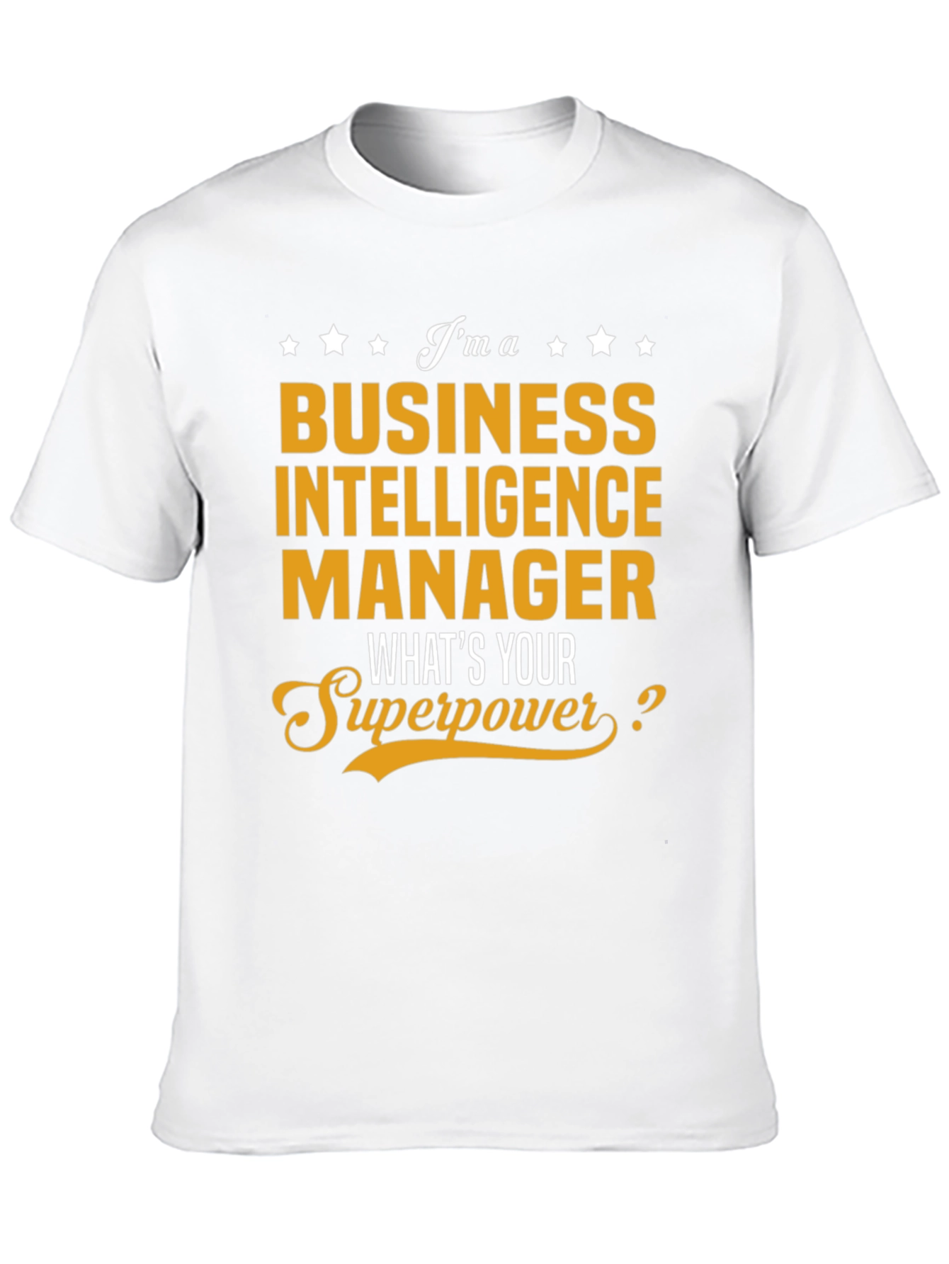Business Intelligence Manager Superpower T-Shirt