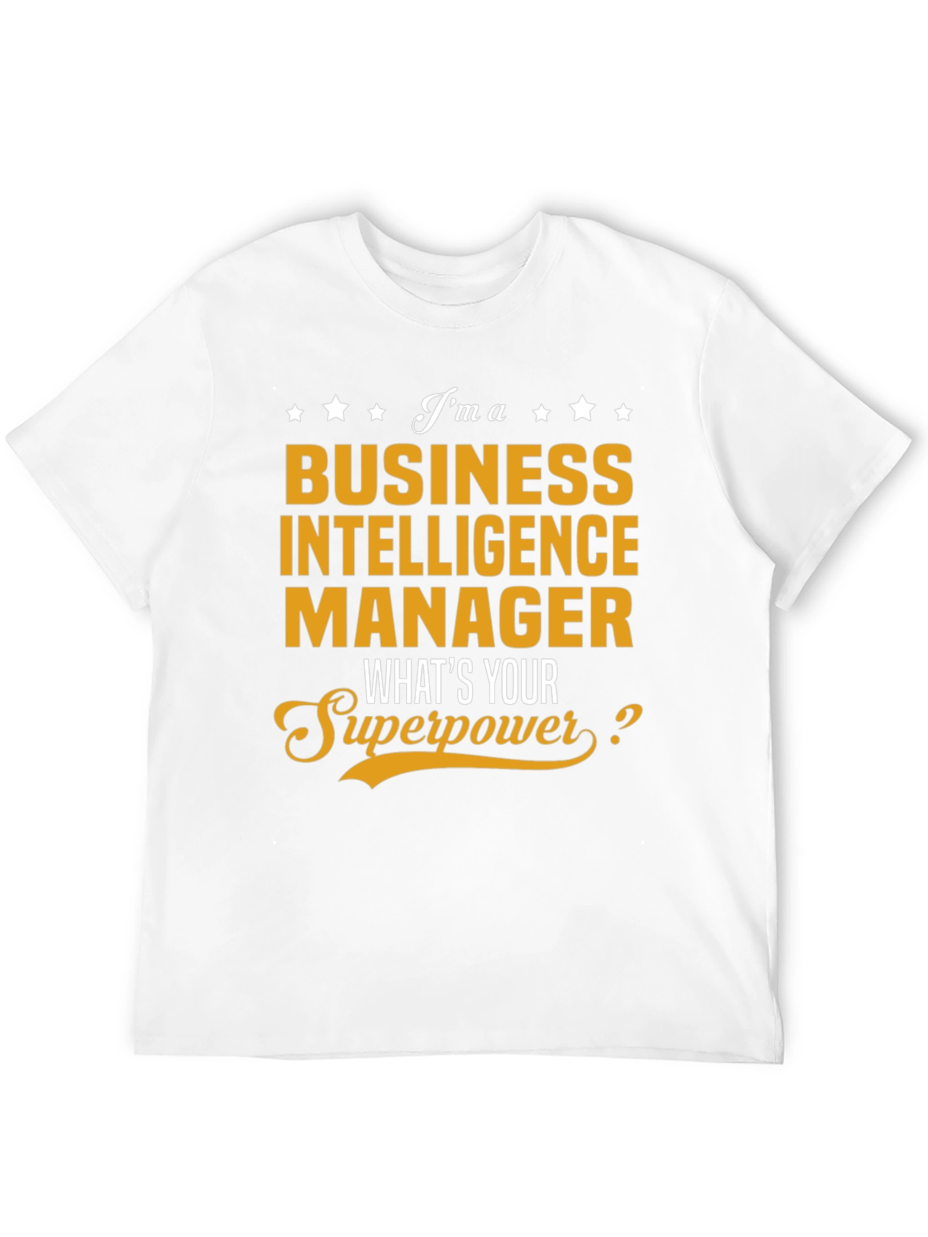 Business Intelligence Manager Superpower T-Shirt