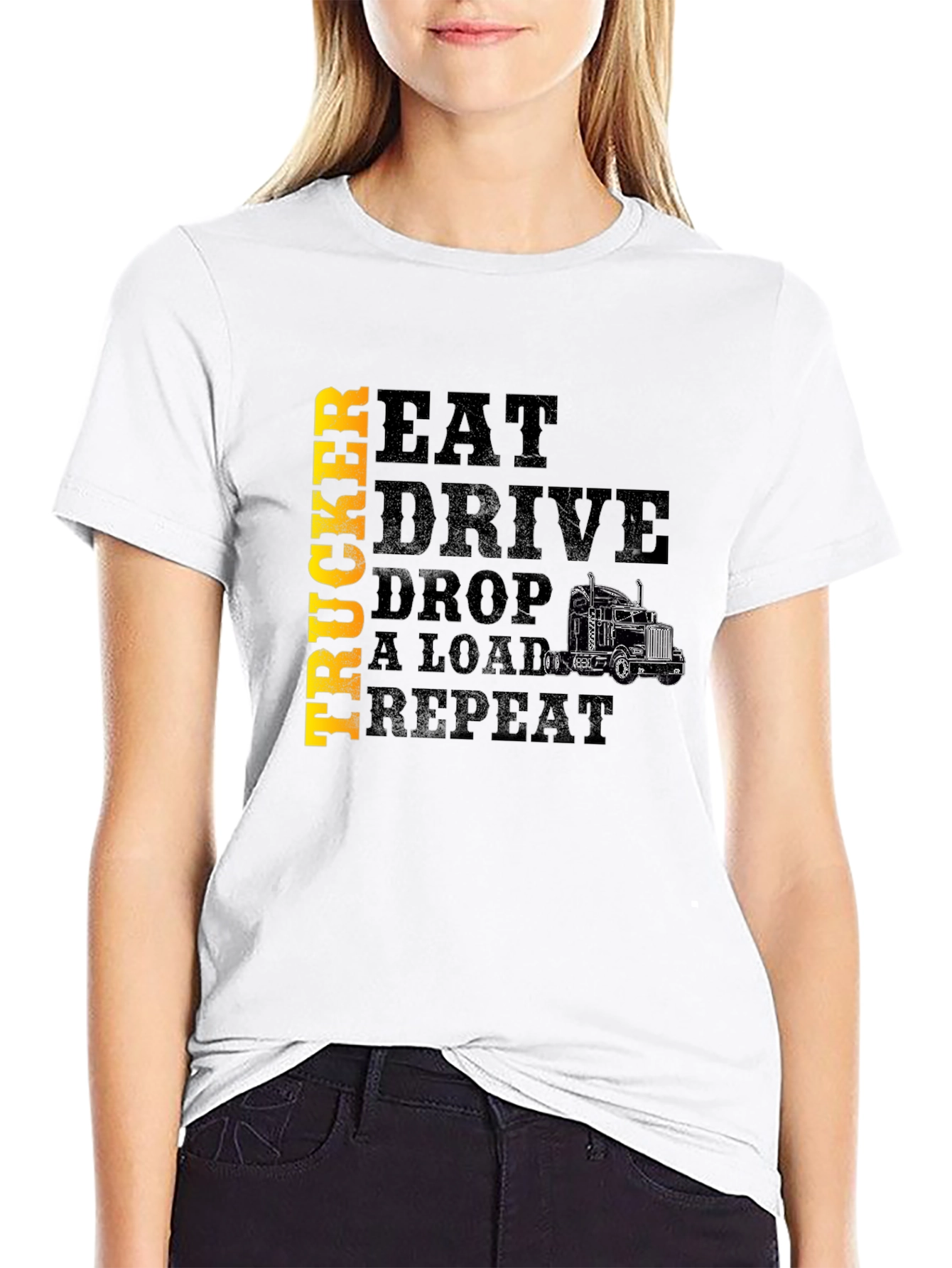 Trucker Eat Drive Drop a Load T-Shirt