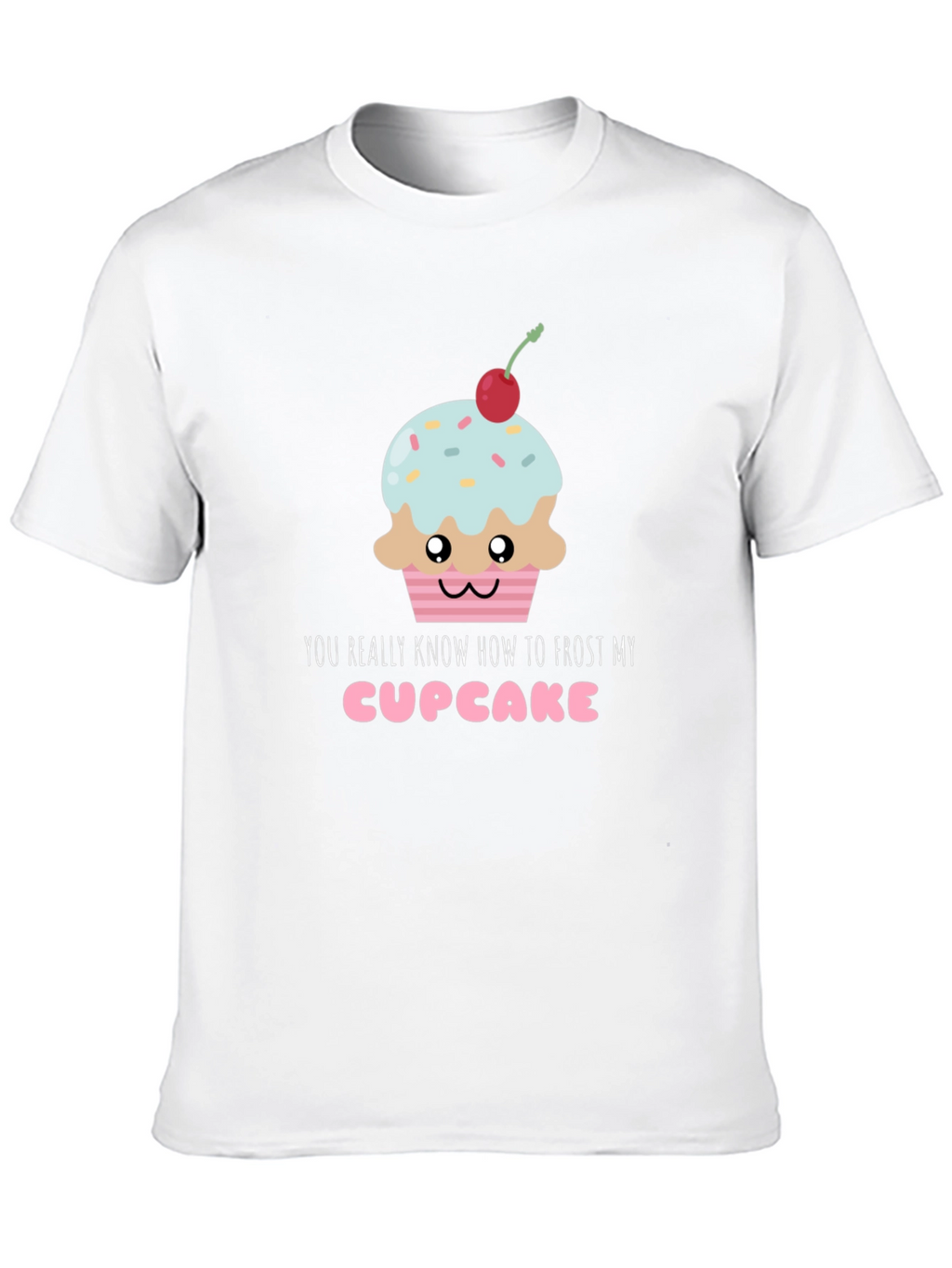 Frost My Cupcake Graphic Tee - Funny & Sweet
