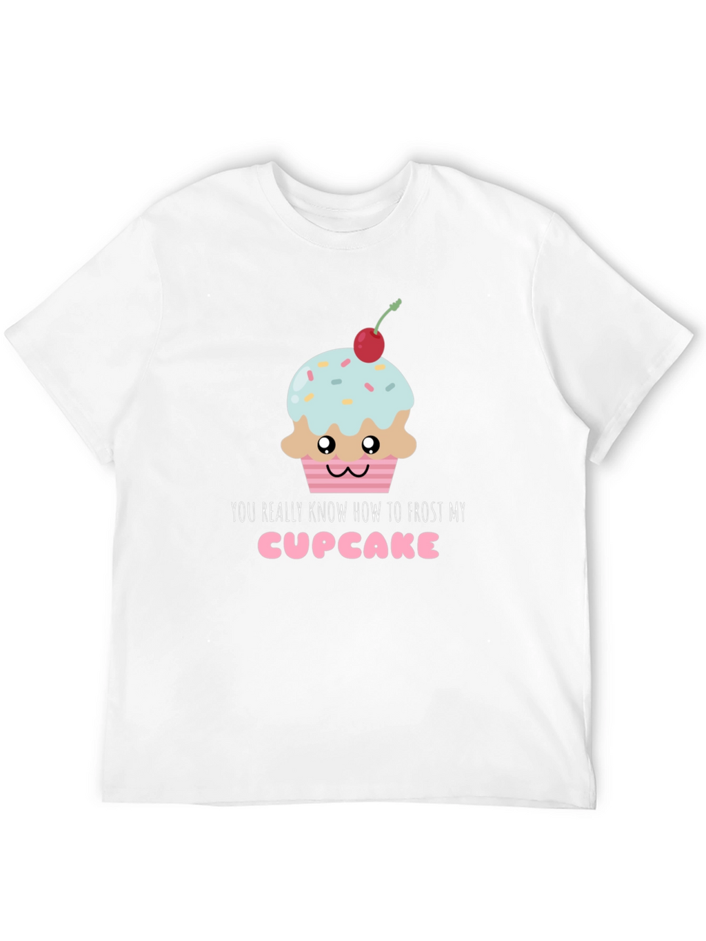 Frost My Cupcake Graphic Tee - Funny & Sweet