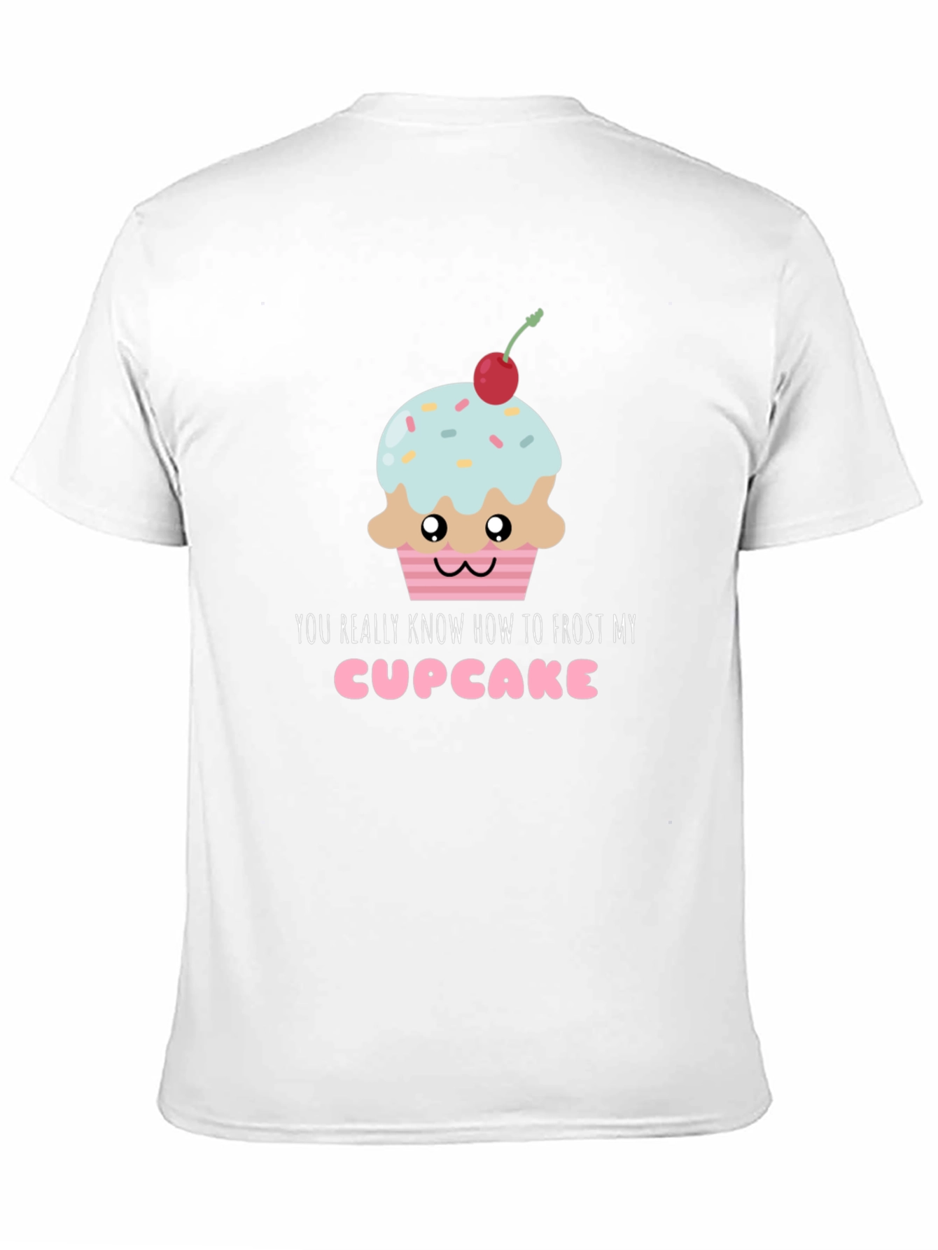 Frost My Cupcake Graphic Tee - Funny & Sweet