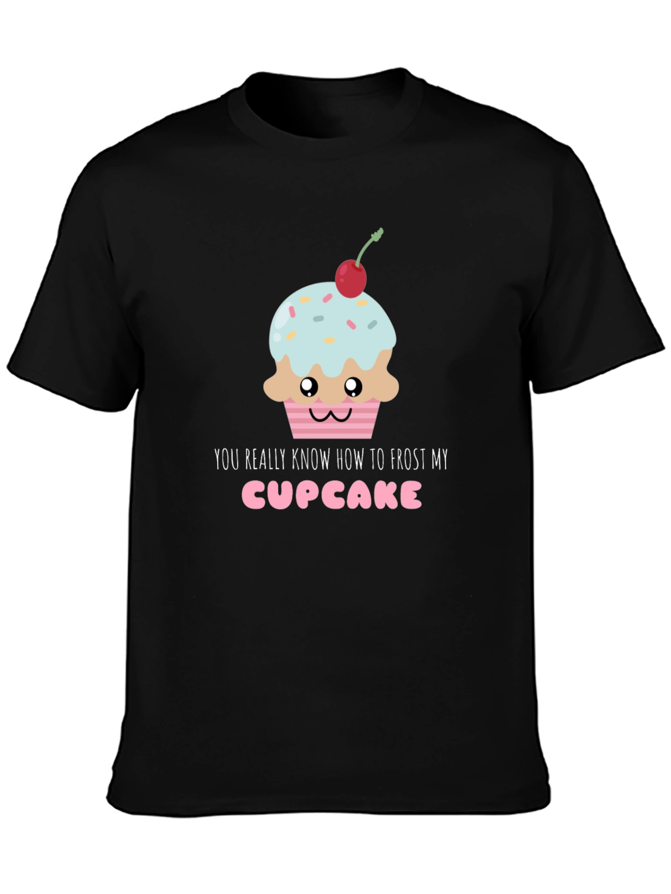 Frost My Cupcake Graphic Tee - Funny & Sweet