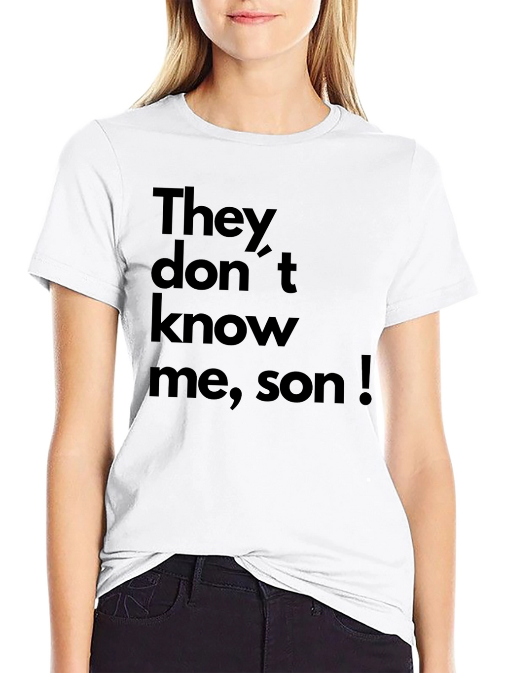 They Dont Know Me Son! Black Graphic Tee