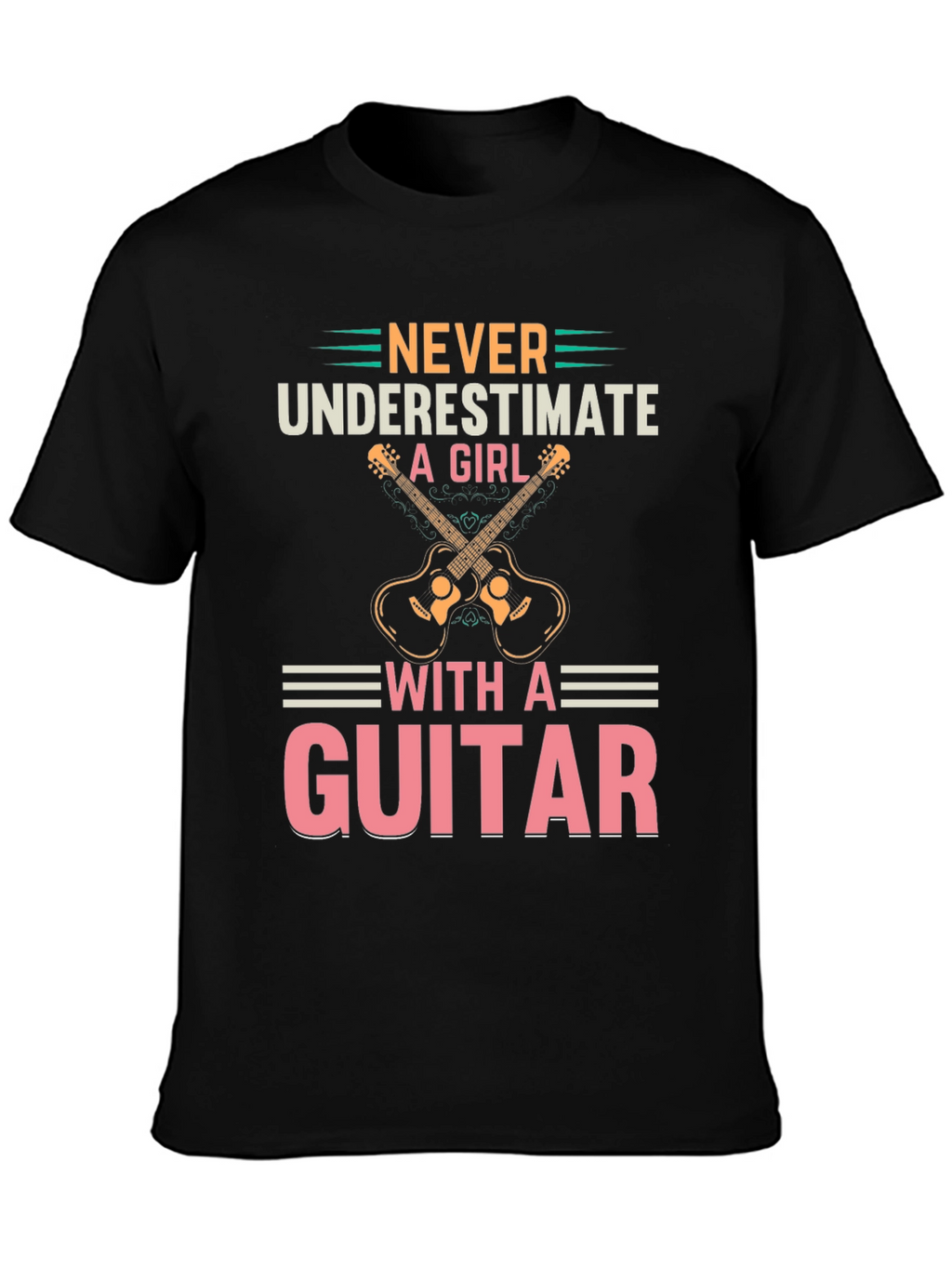 Never Underestimate A Girl With A Guitar T-Shirt