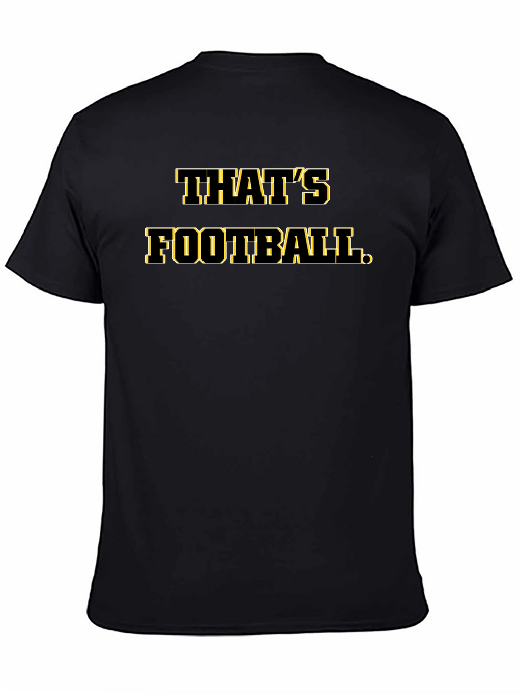 Thats Football T-Shirt Black