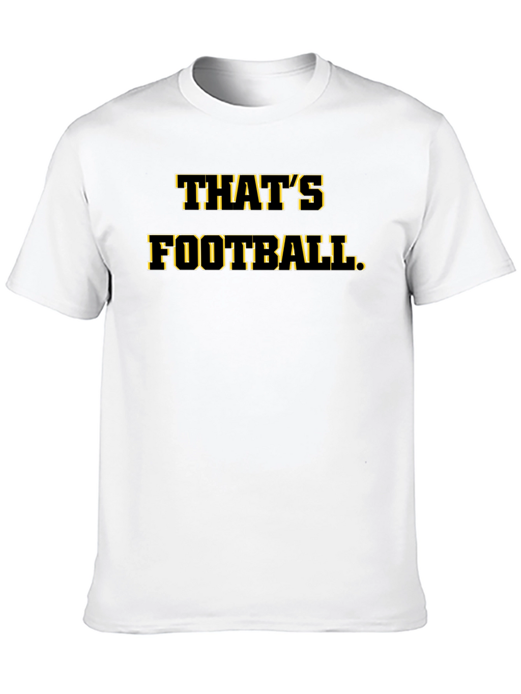 Thats Football T-Shirt Black