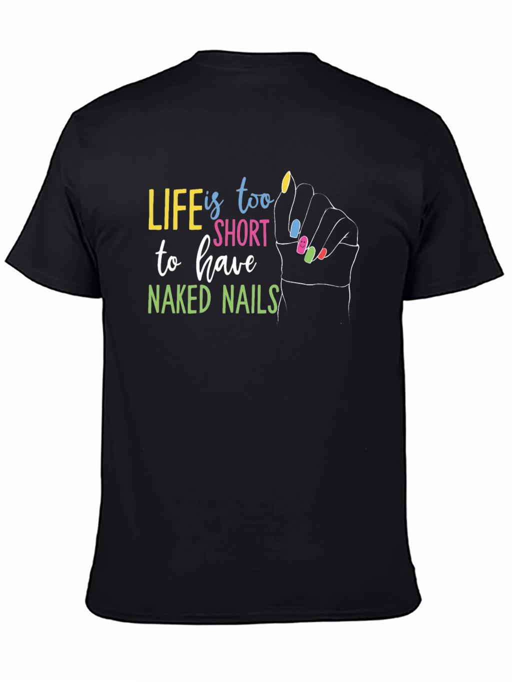 Life is too Short Black Graphic T-Shirt