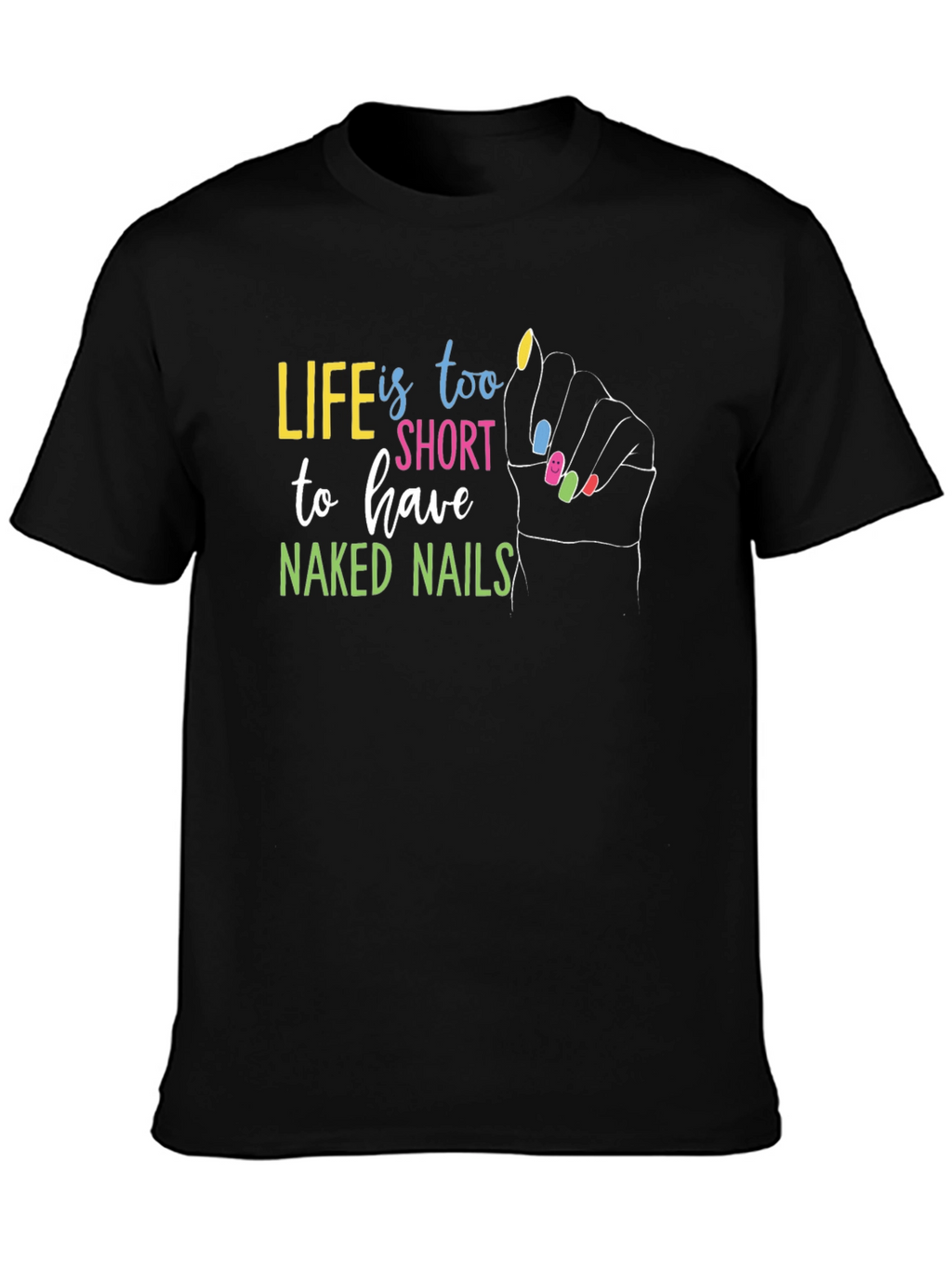 Life is too Short Black Graphic T-Shirt