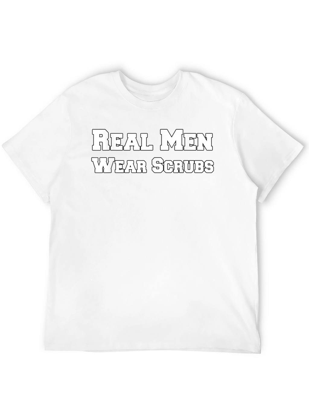 Real Men Wear Scrubs Black T-Shirt