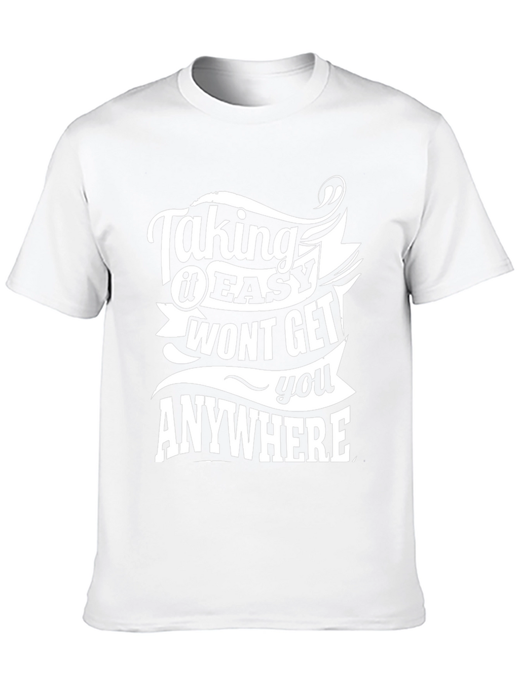 Taking It Easy T-Shirt - Motivational Graphic Tee