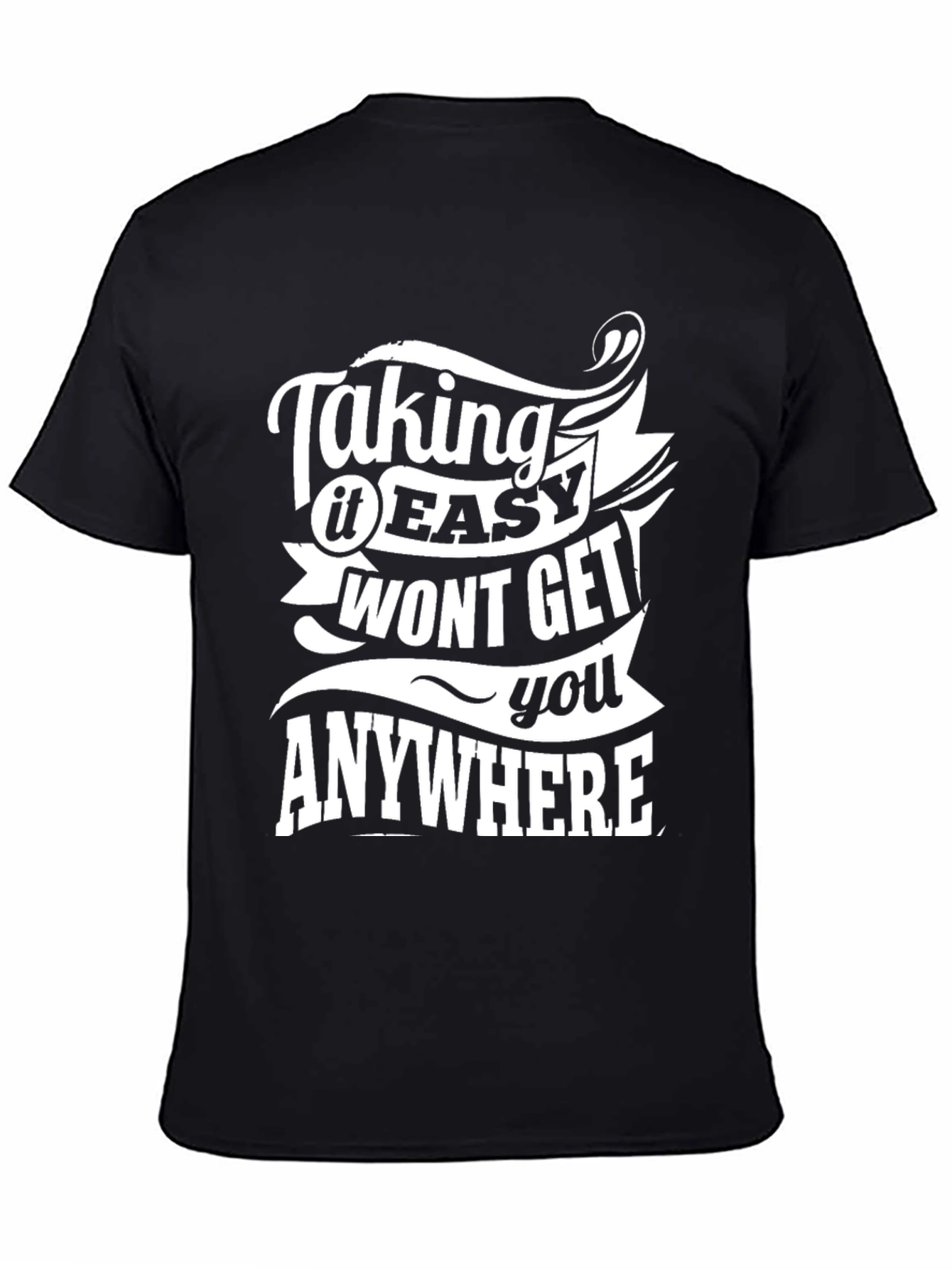 Taking It Easy T-Shirt - Motivational Graphic Tee