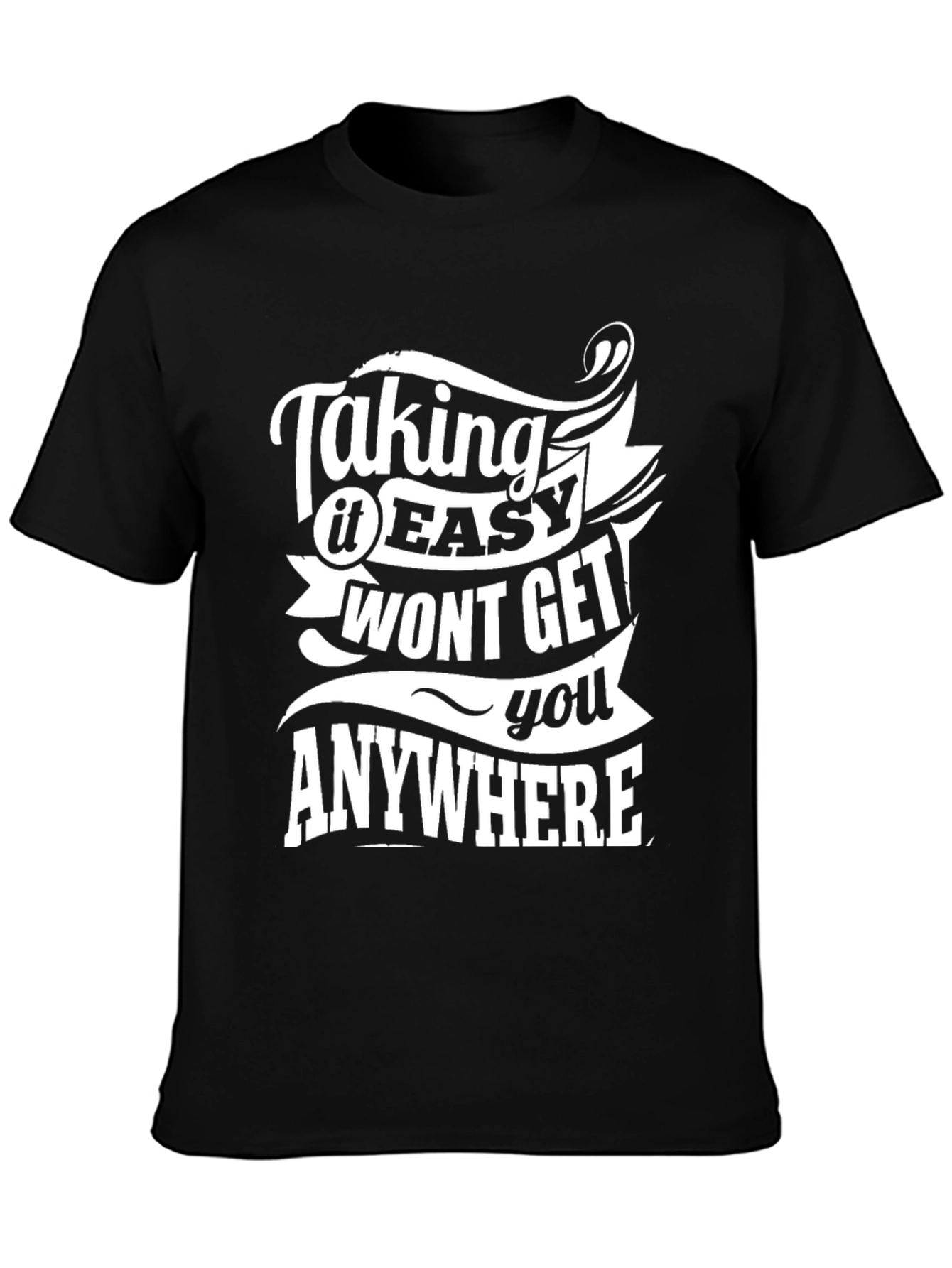 Taking It Easy T-Shirt - Motivational Graphic Tee