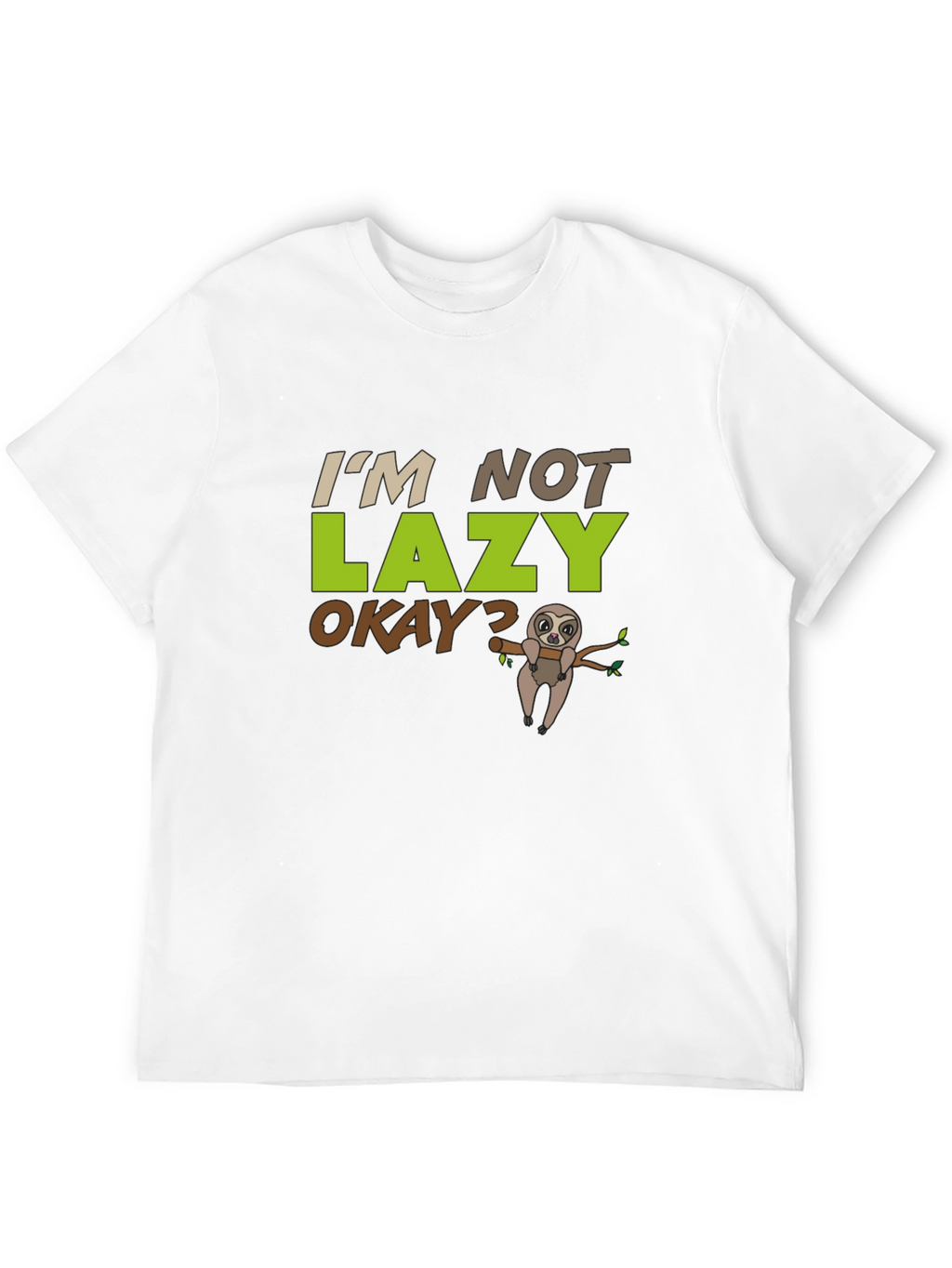 Im Not Lazy Sloth T-Shirt