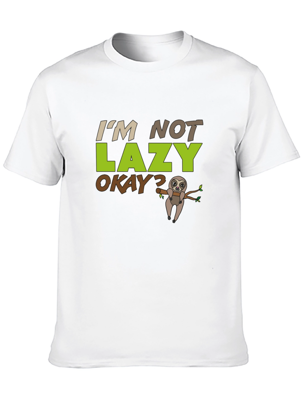Im Not Lazy Sloth T-Shirt
