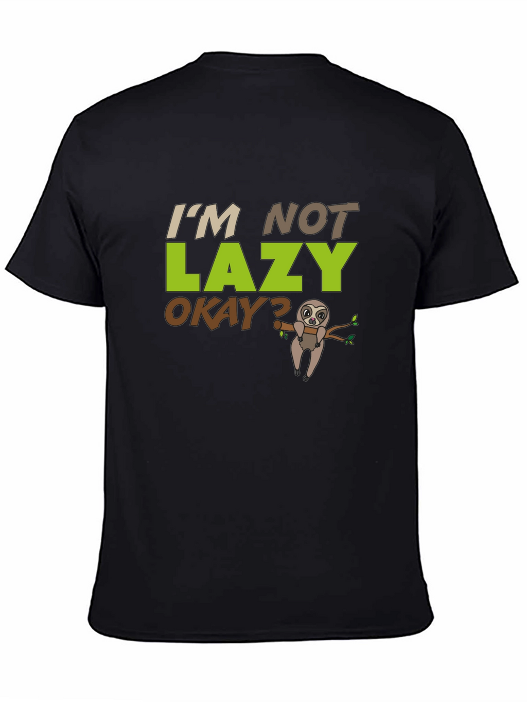 Im Not Lazy Sloth T-Shirt