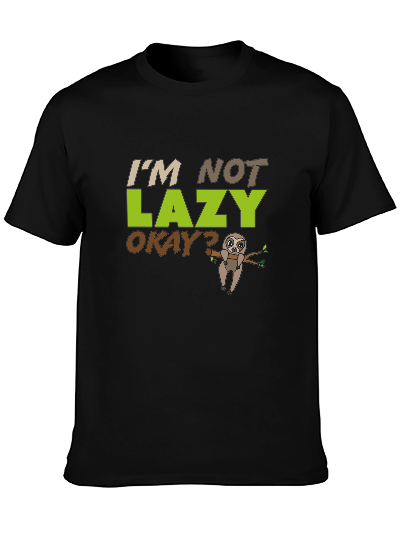 Im Not Lazy Sloth T-Shirt