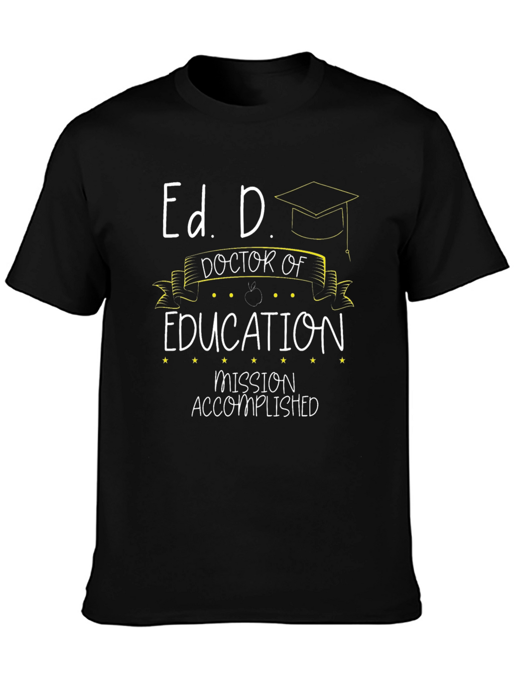 Ed. D. Graduation T-Shirt - Doctor of Education