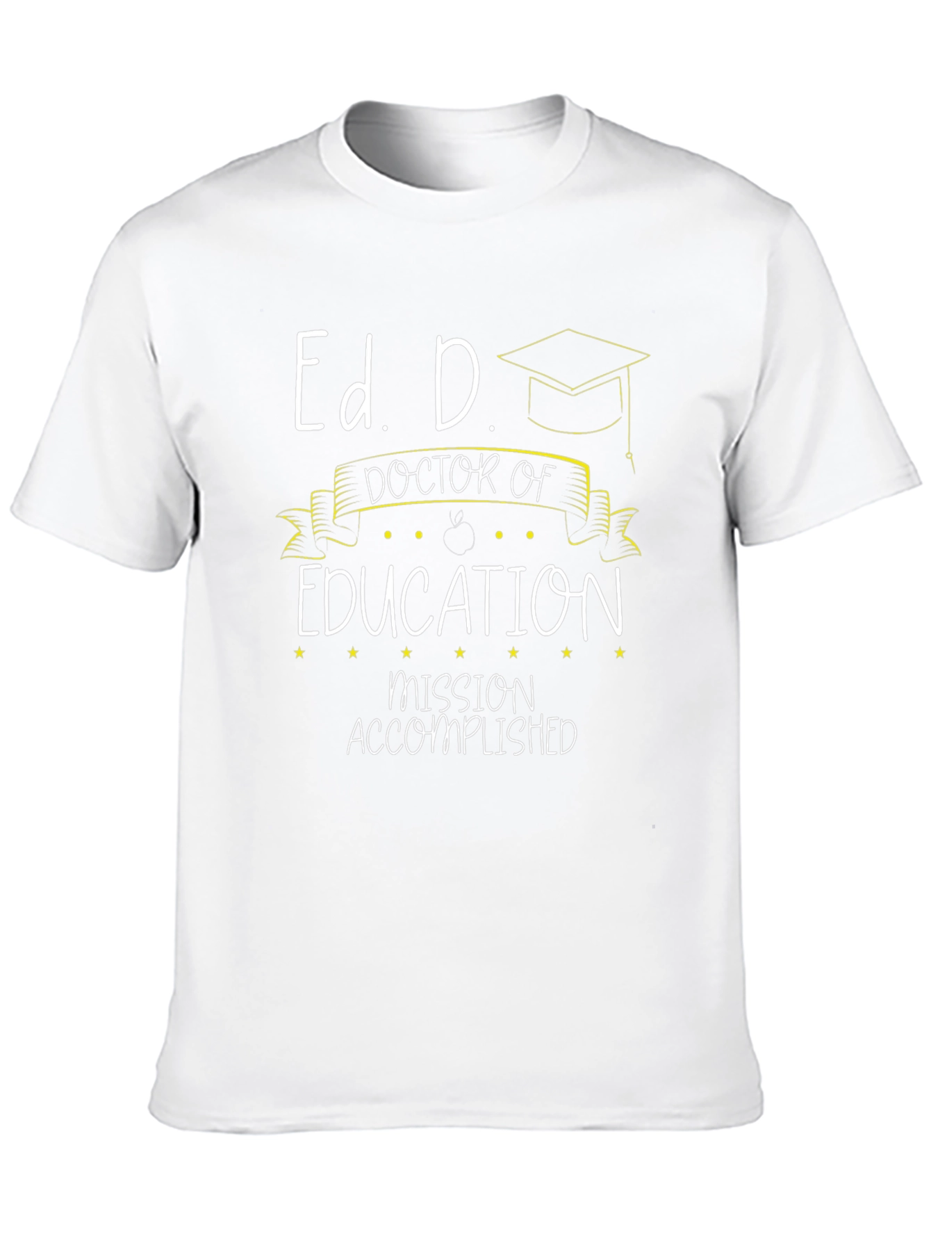 Ed. D. Graduation T-Shirt - Doctor of Education
