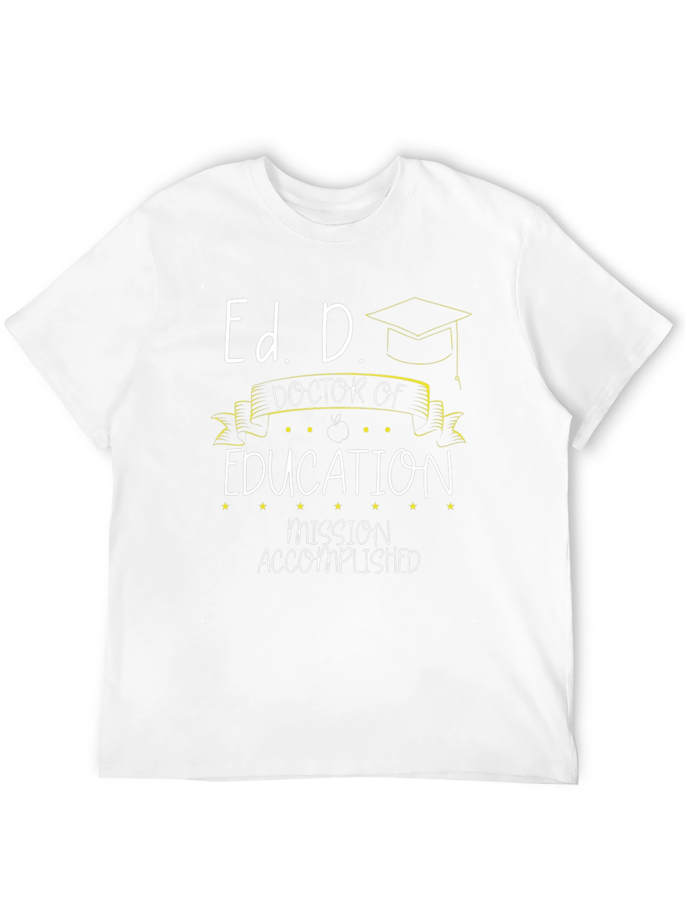 Ed. D. Graduation T-Shirt - Doctor of Education