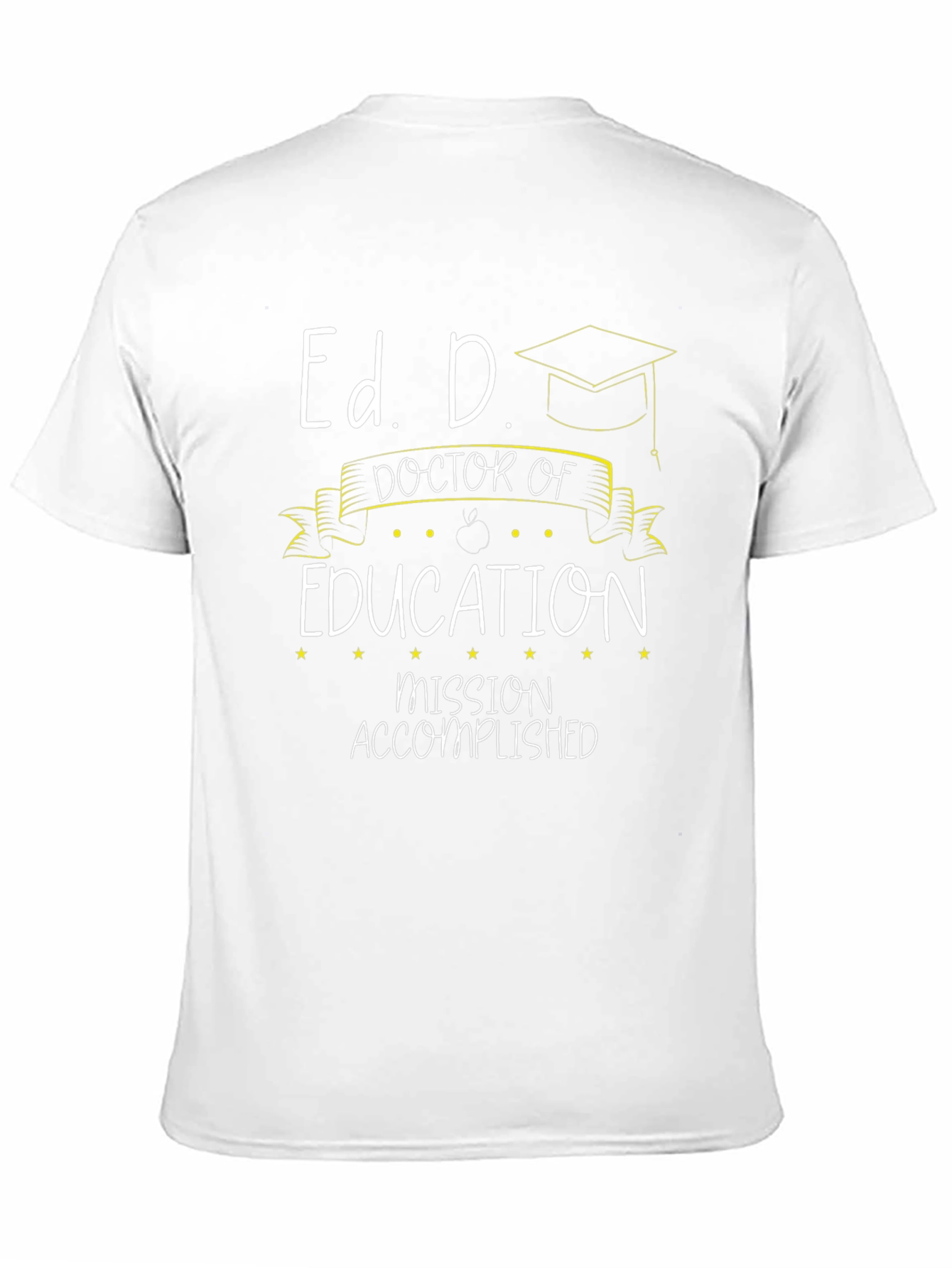 Ed. D. Graduation T-Shirt - Doctor of Education