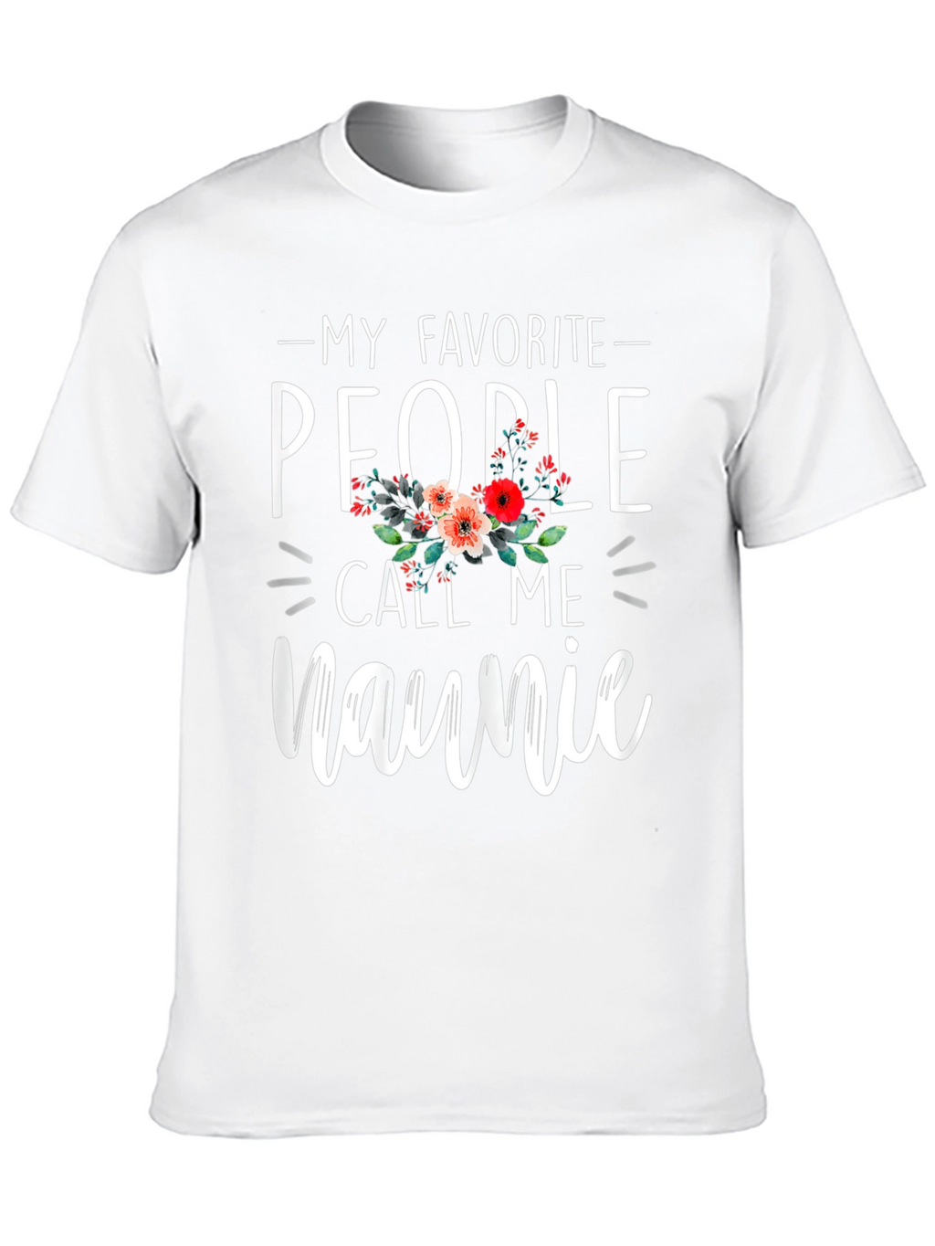 My Favorite People Call Me Naunie Graphic Tee