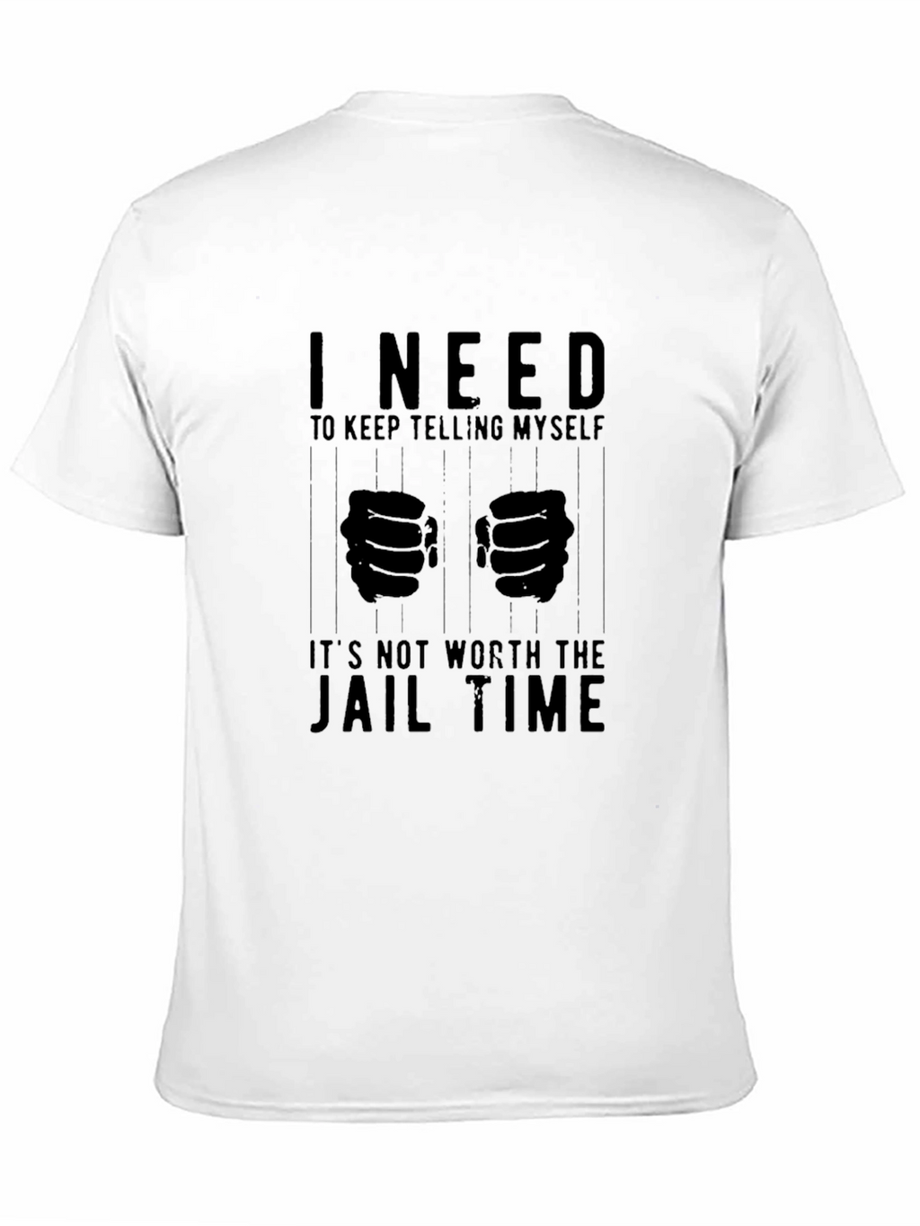 I Need to Keep Telling Myself T-Shirt