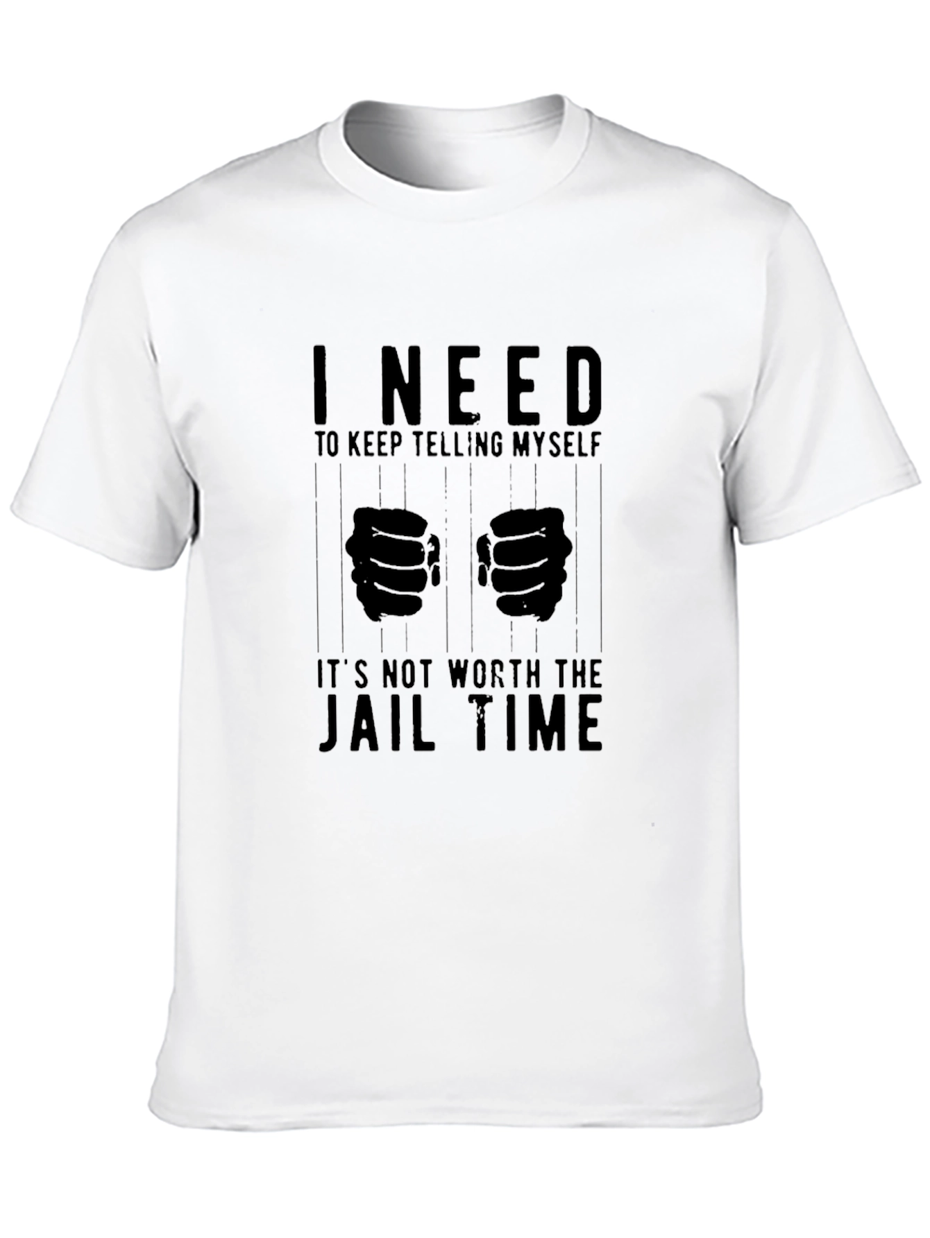 I Need to Keep Telling Myself T-Shirt