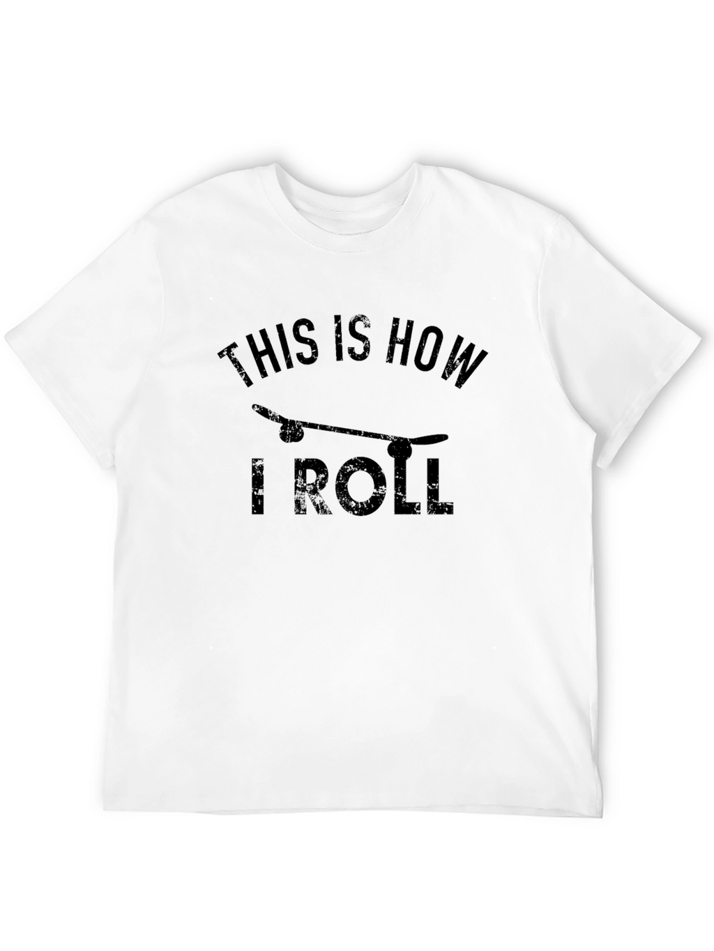 This Is How I Roll Skateboarder Graphic Tee