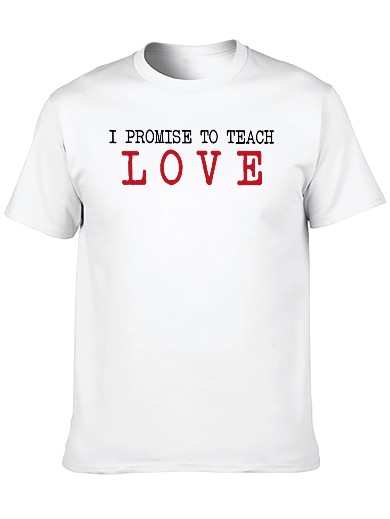 I Promise to Teach Love Black T-Shirt