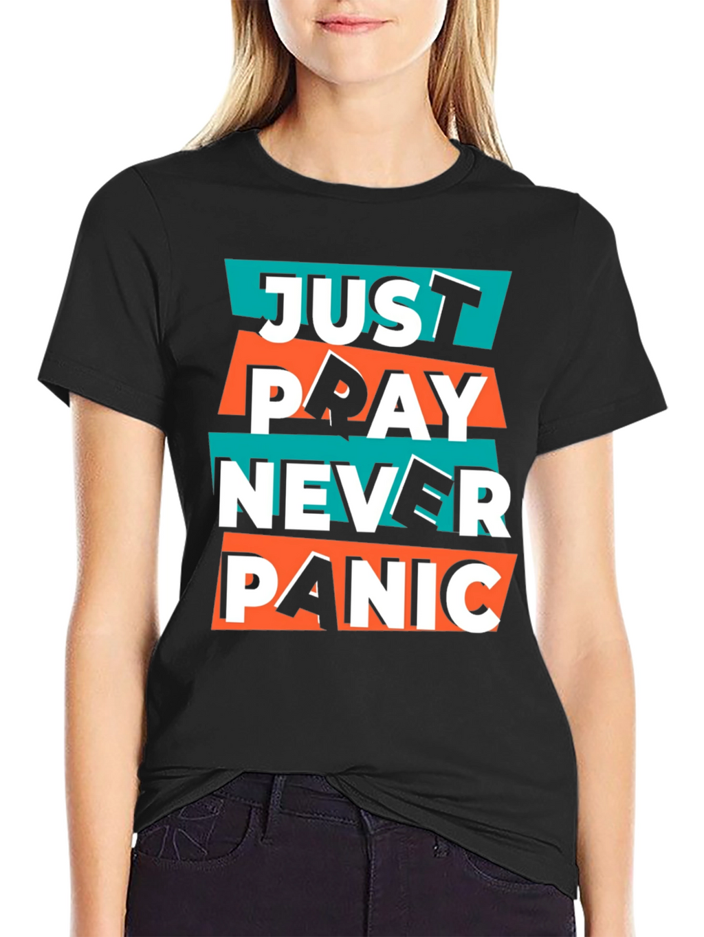 Just Pray Never Panic Graphic T-Shirt