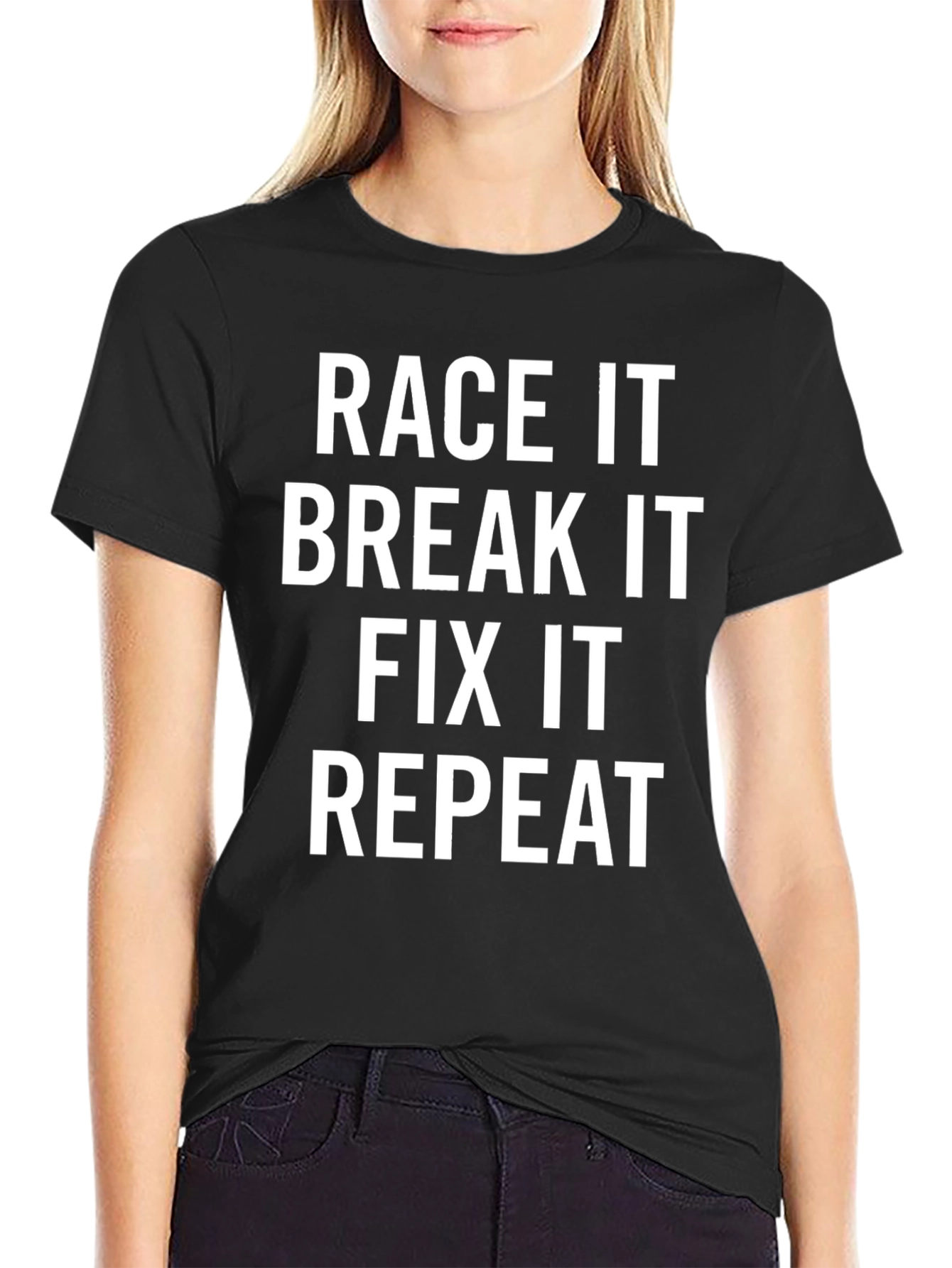Race It Break It Fix It Repeat - Mens Black T-Shirt