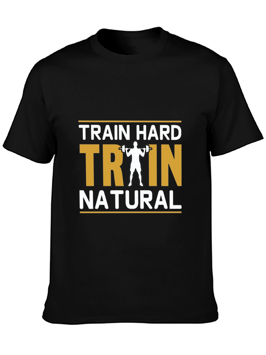 Train Hard Natural Black T-Shirt