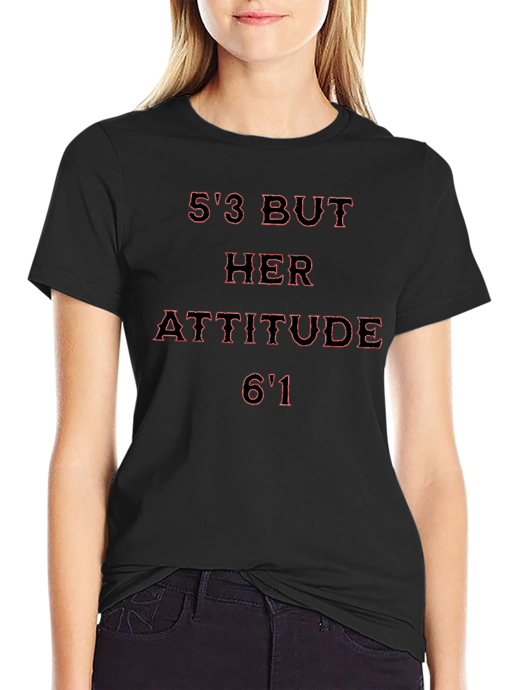 53 But Her Attitude 61 Graphic Tee