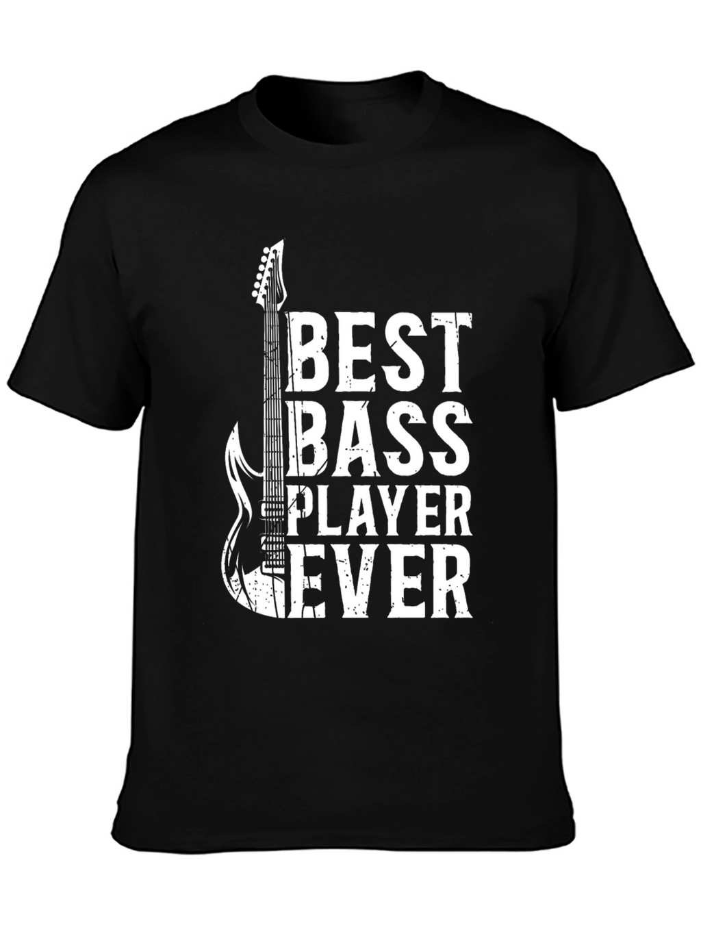 Best Bass Player Ever Graphic T-Shirt