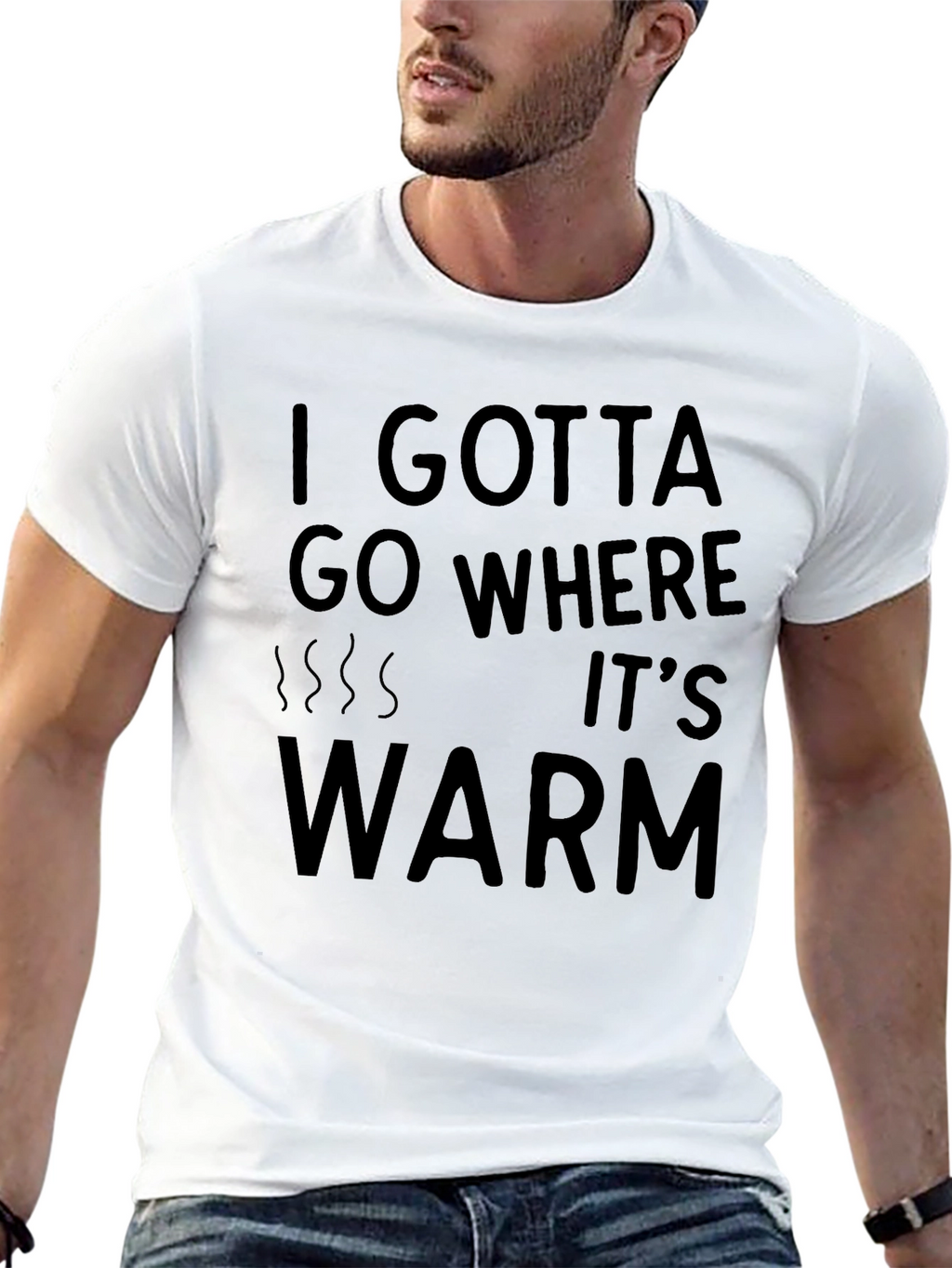 I Gotta Go Where Its Warm T-Shirt - Black