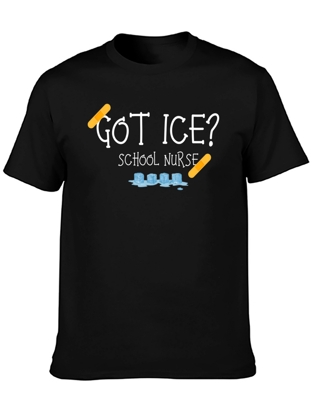 School Nurse T-Shirt - Got Ice? Funny Tee