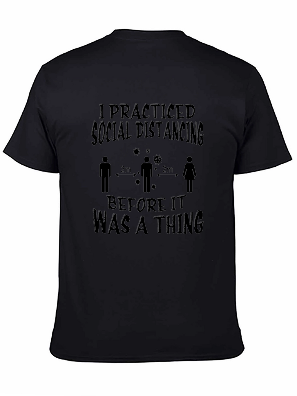 Social Distancing T-Shirt - Black Graphic Tee