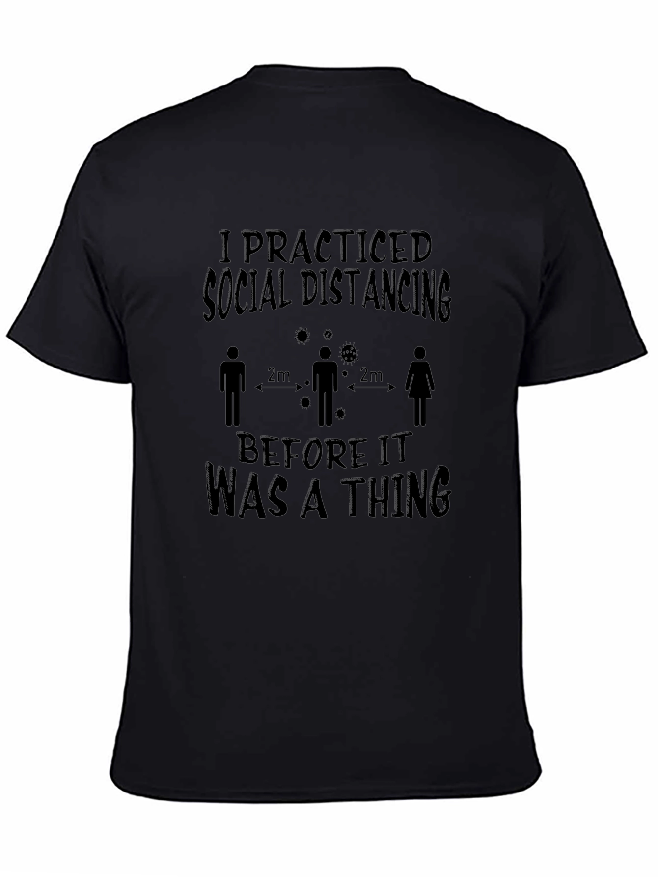 Social Distancing T-Shirt - Black Graphic Tee