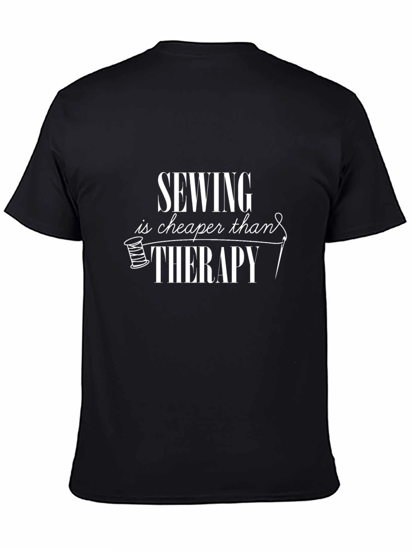 Sewing is Cheaper Than Therapy Graphic T-Shirt