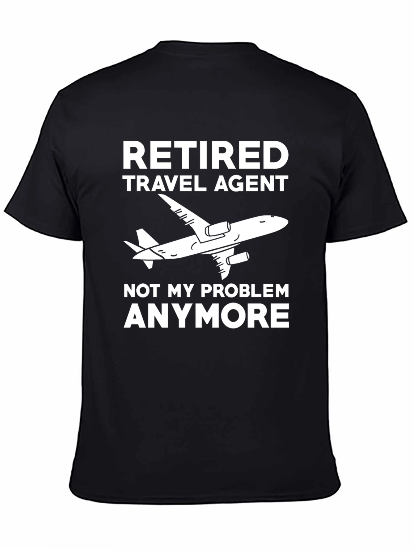 Retired Travel Agent T-Shirt
