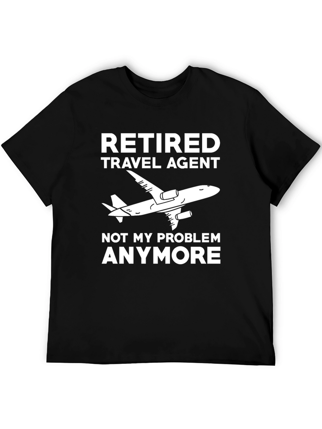 Retired Travel Agent T-Shirt