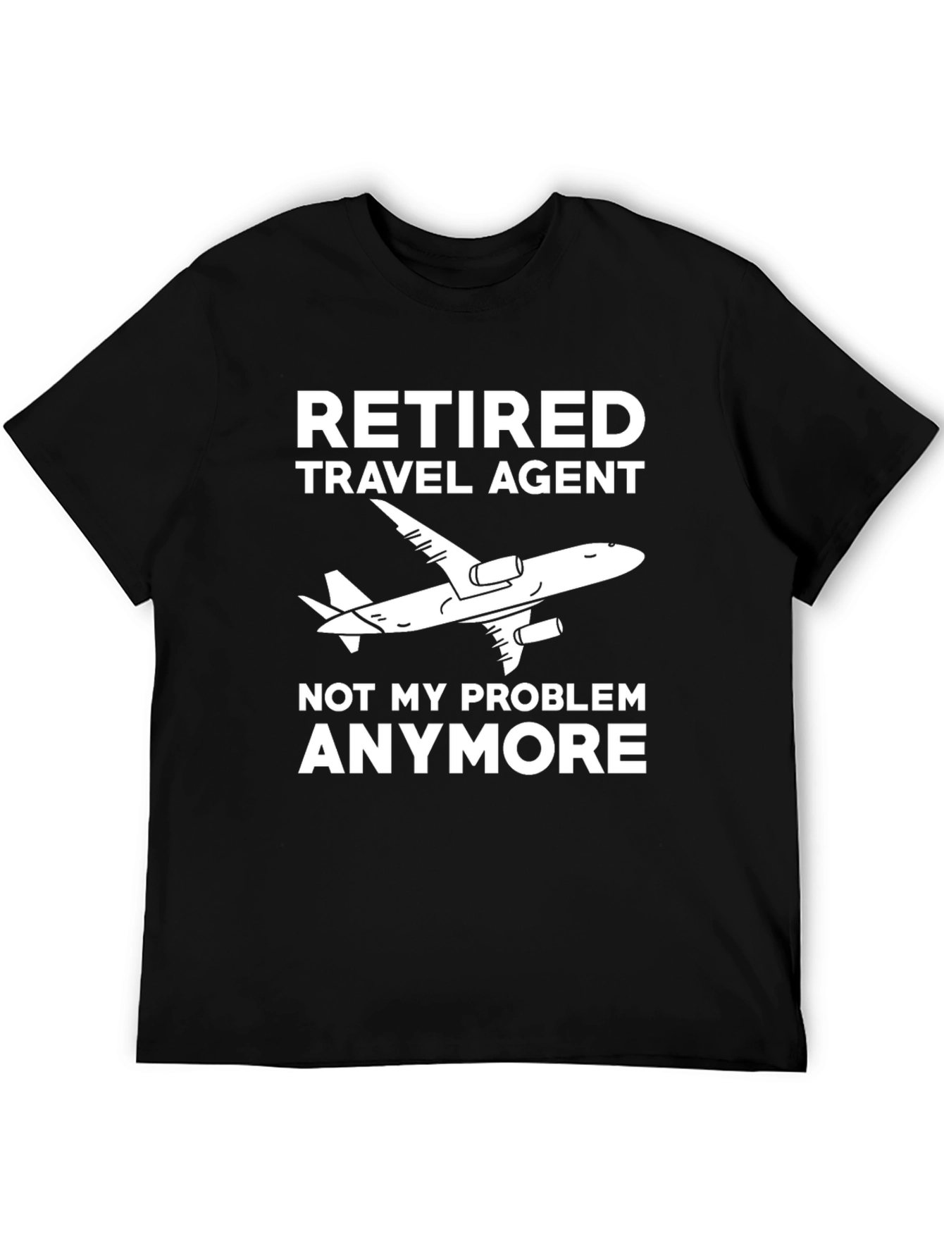 Retired Travel Agent T-Shirt