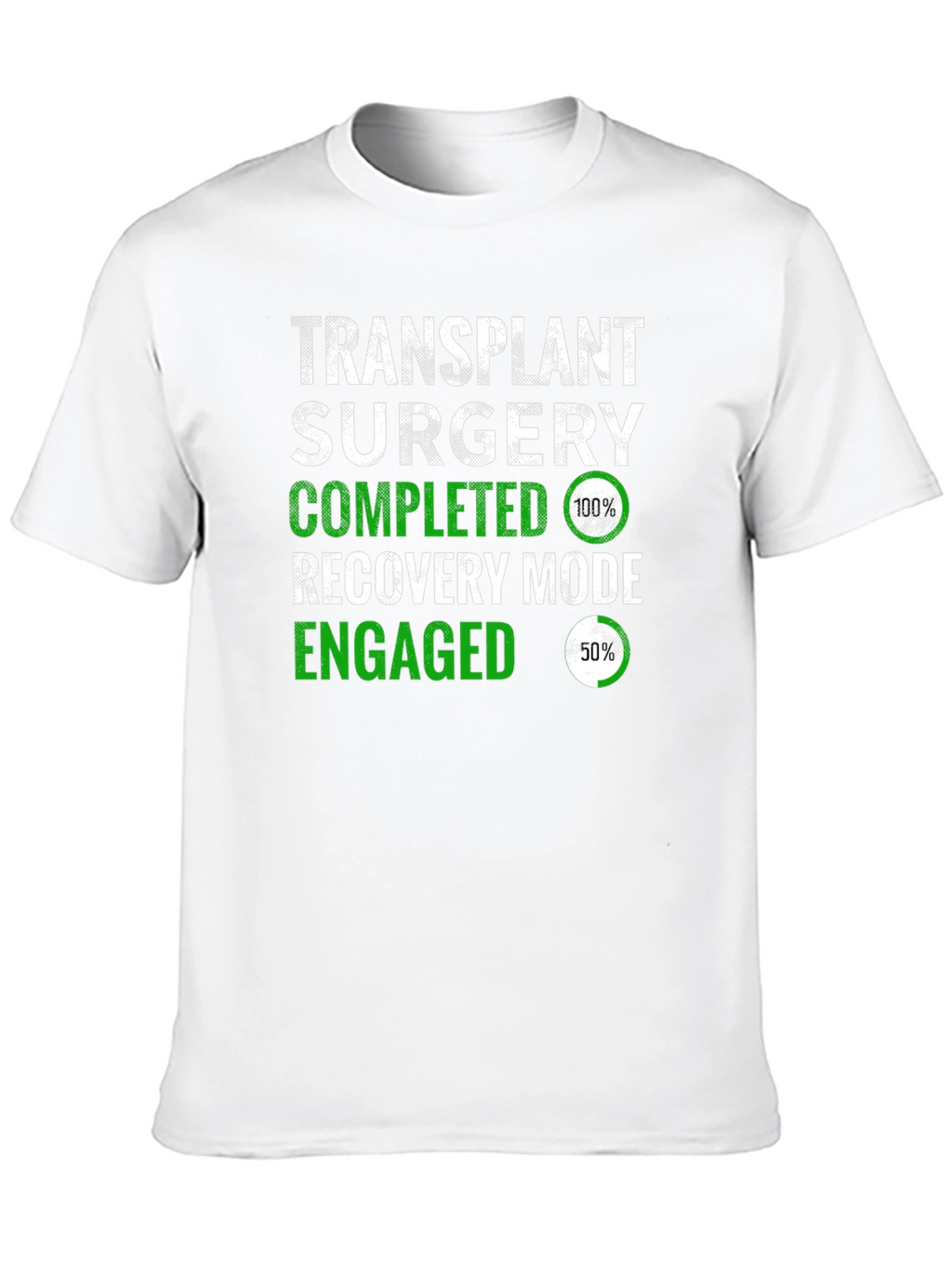 Transplant Surgery Recovery Mode T-Shirt