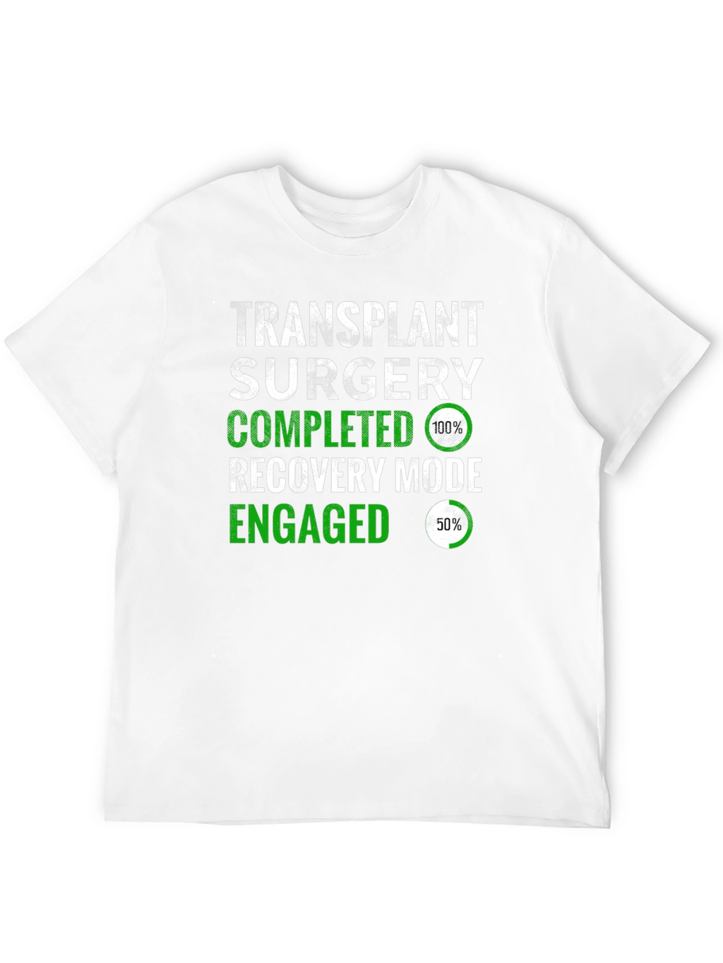 Transplant Surgery Recovery Mode T-Shirt
