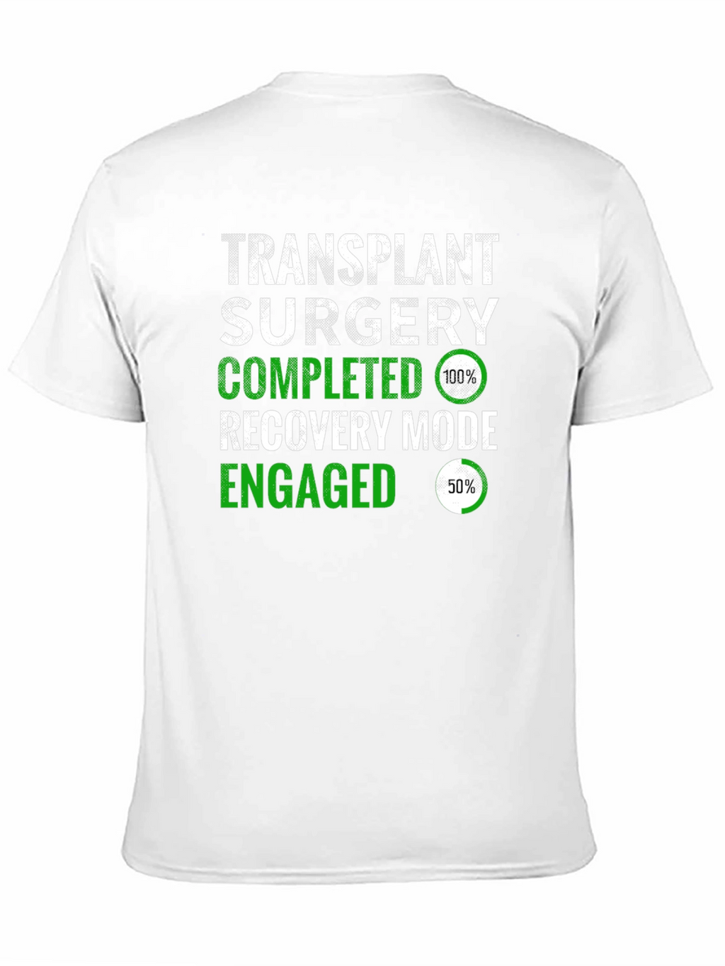 Transplant Surgery Recovery Mode T-Shirt
