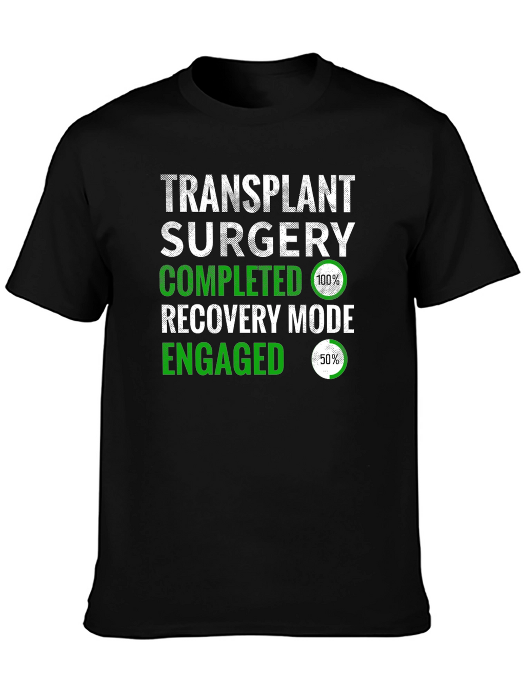 Transplant Surgery Recovery Mode T-Shirt