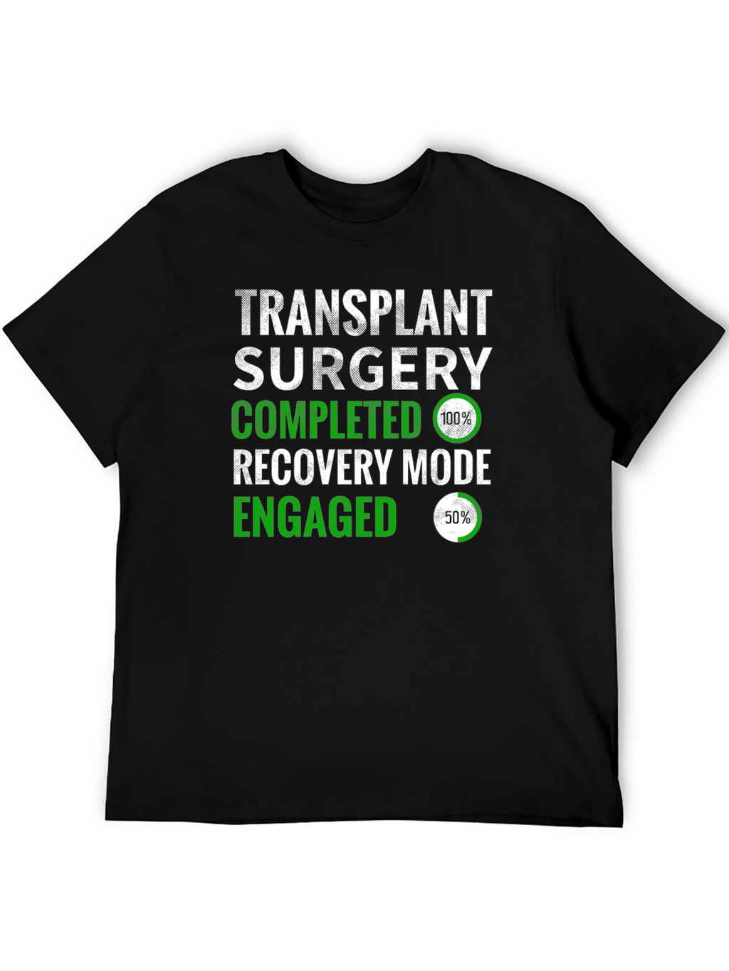 Transplant Surgery Recovery Mode T-Shirt