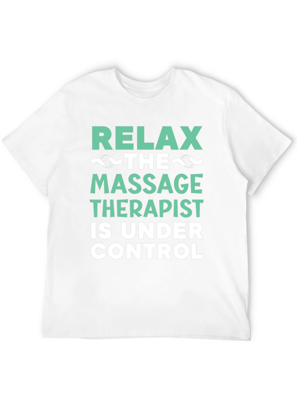 Relax Massage Therapist T-Shirt - Funny Therapy Tee