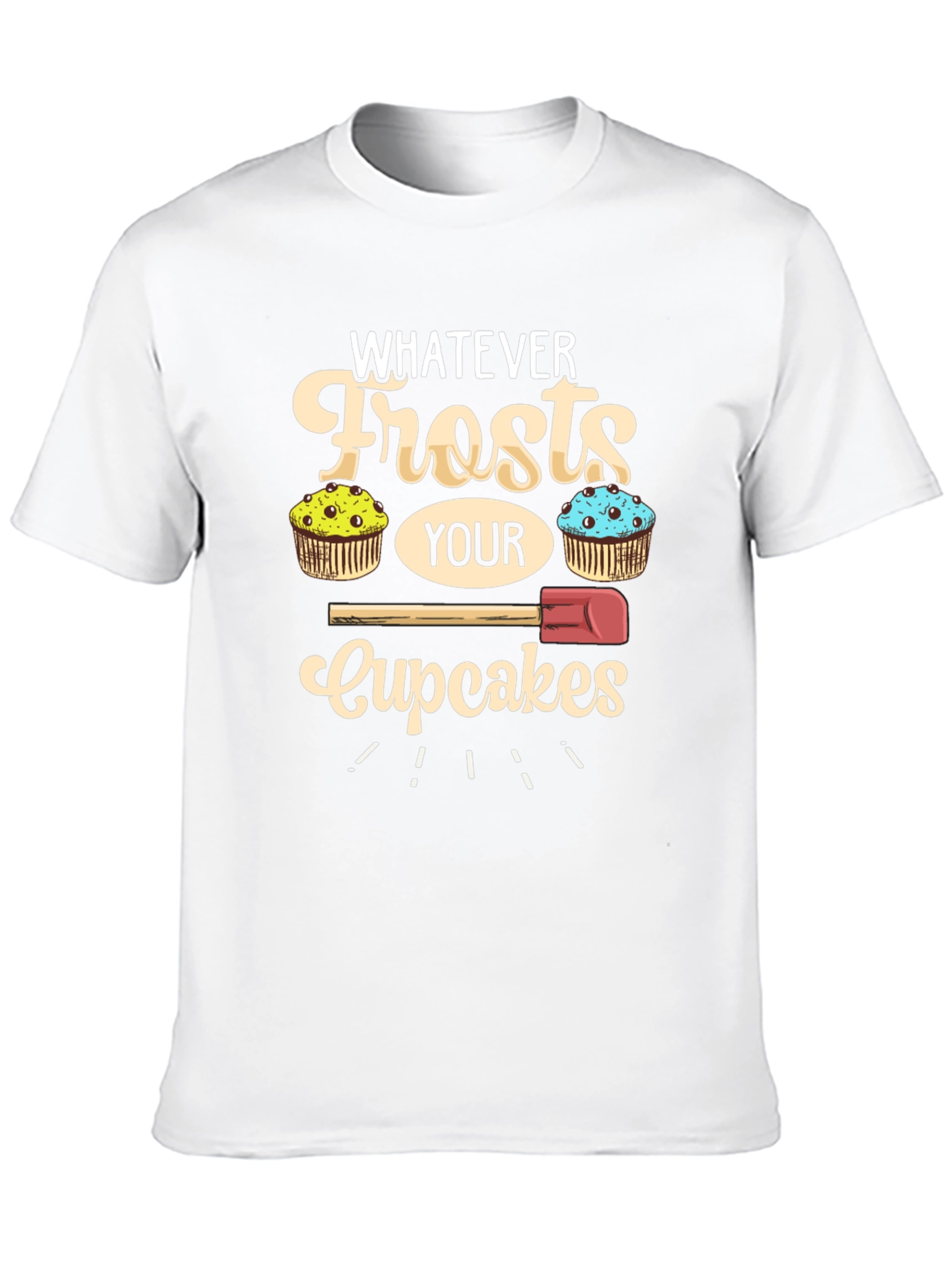 Whatever Frosts Your Cupcakes Graphic Tee